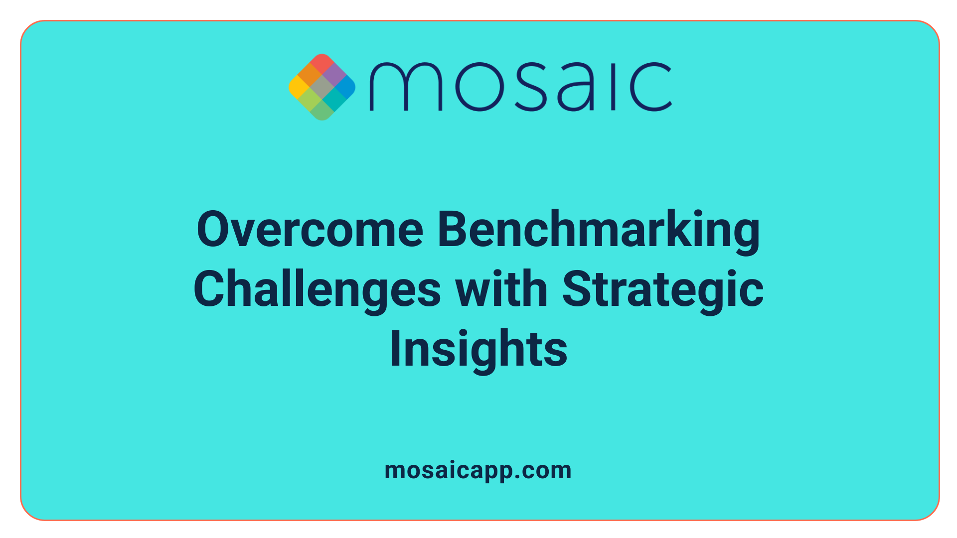 Overcome Benchmarking Challenges with Strategic Insights