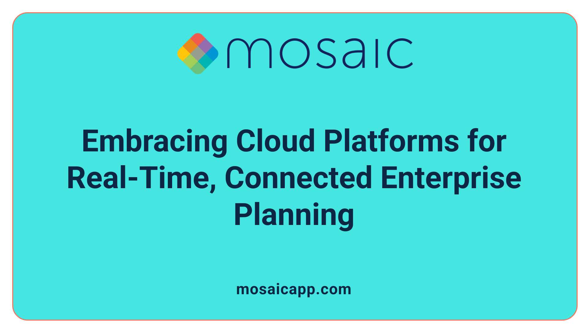 Embracing Cloud Platforms for Real-Time, Connected Enterprise Planning