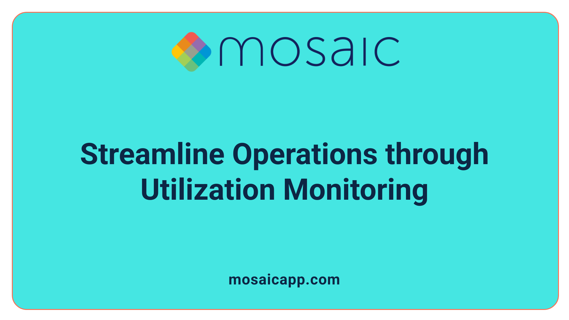 Streamline Operations through Utilization Monitoring