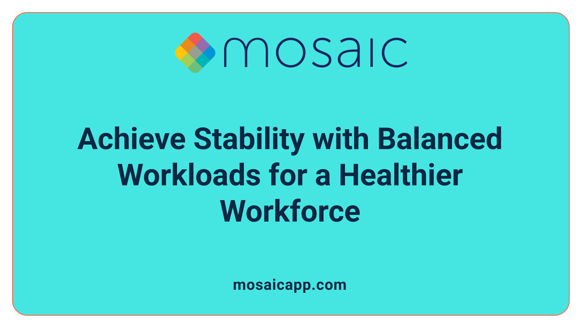 Achieve Stability with Balanced Workloads for a Healthier Workforce