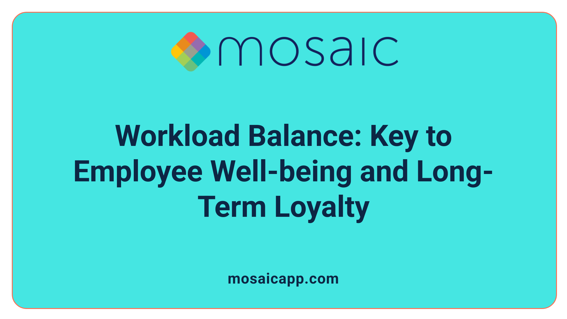 Workload Balance: Key to Employee Well-being and Long-Term Loyalty