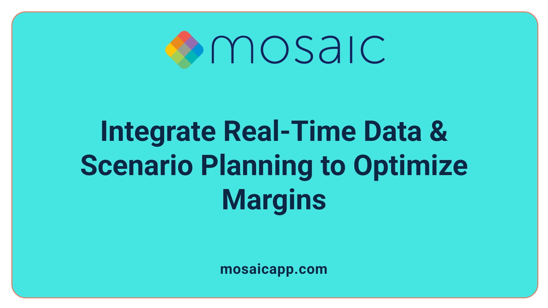 Integrate Real-Time Data &amp; Scenario Planning to Optimize Margins