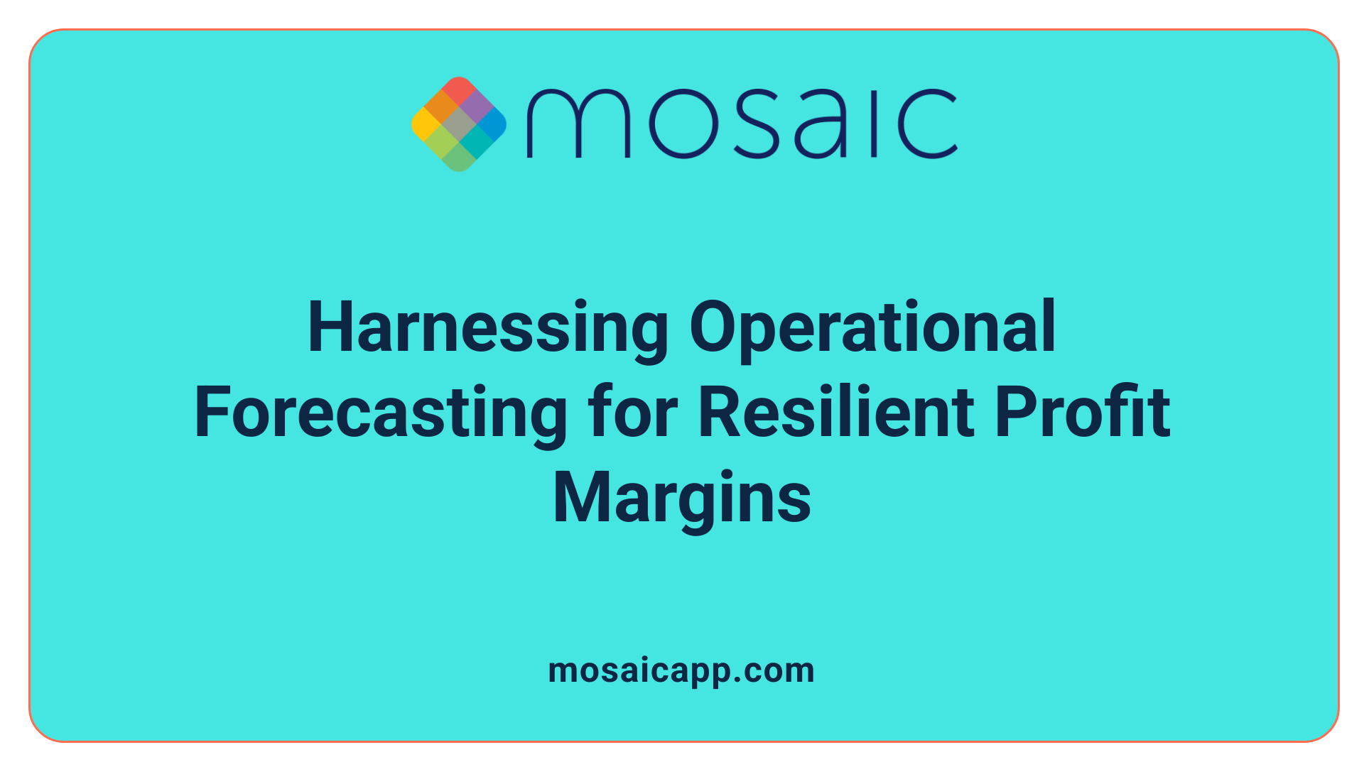 Harnessing Operational Forecasting for Resilient Profit Margins