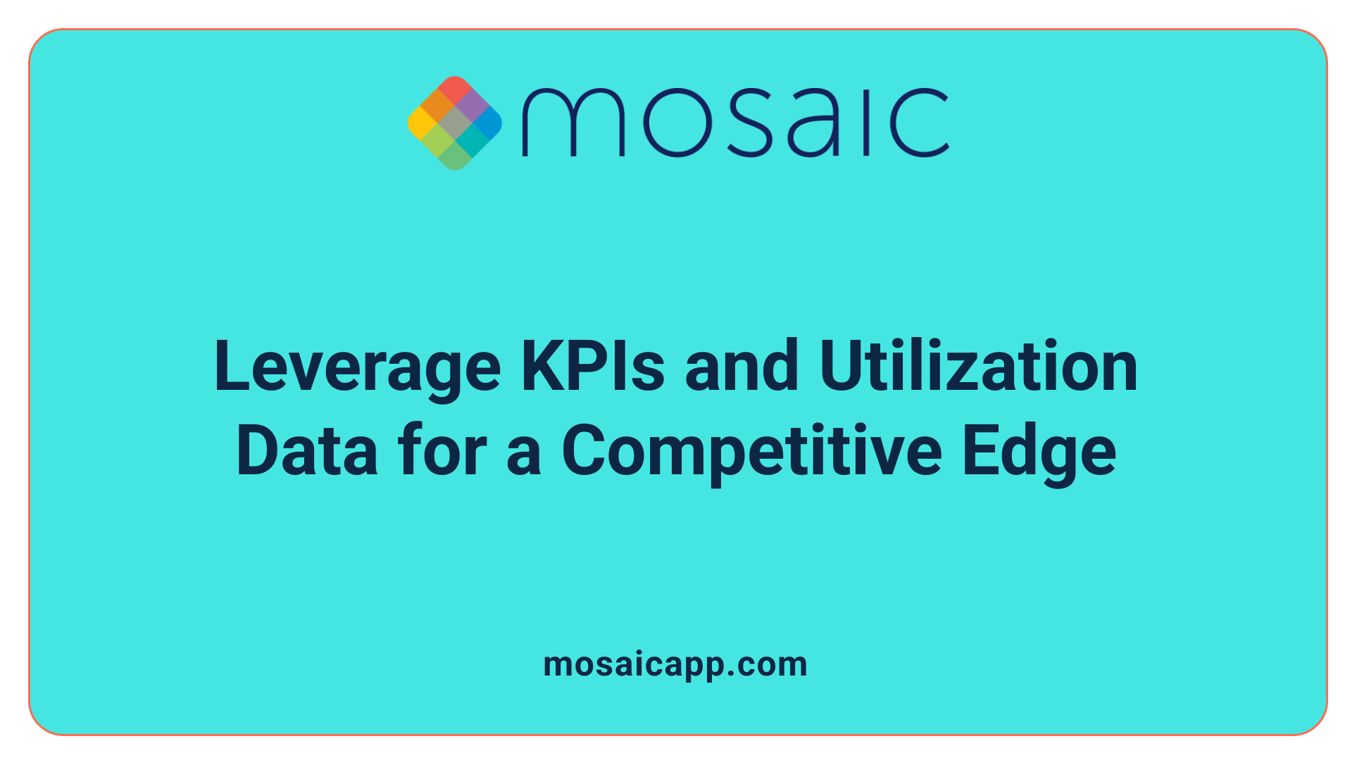 Leverage KPIs and Utilization Data for a Competitive Edge