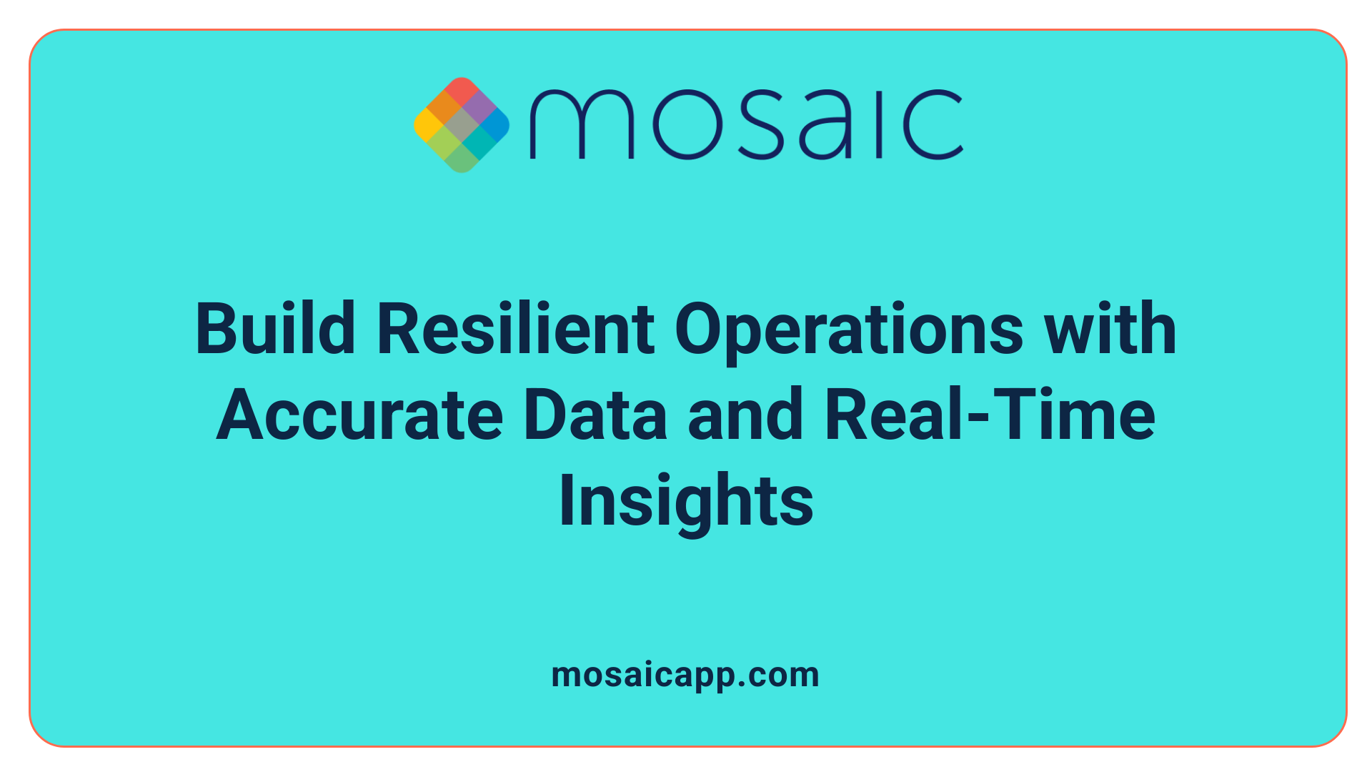 Build Resilient Operations with Accurate Data and Real-Time Insights