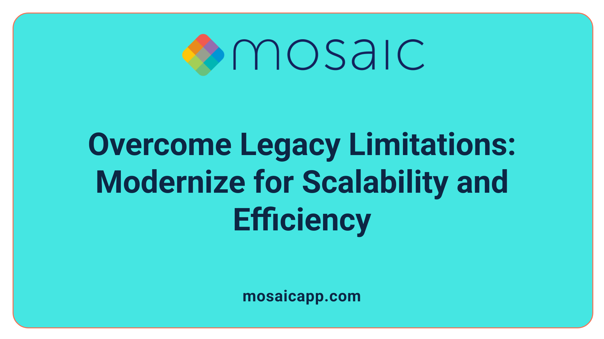 Overcome Legacy Limitations: Modernize for Scalability and Efficiency