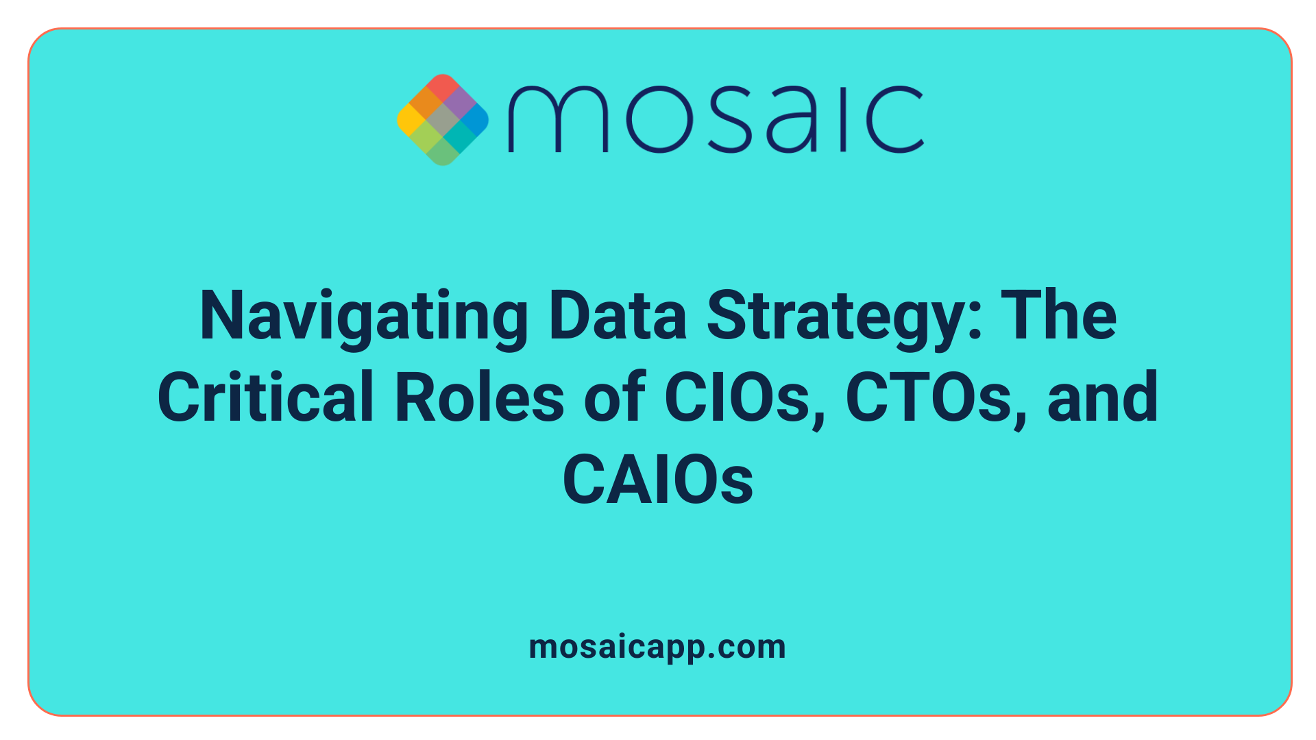 Navigating Data Strategy: The Critical Roles of CIOs, CTOs, and CAIOs
