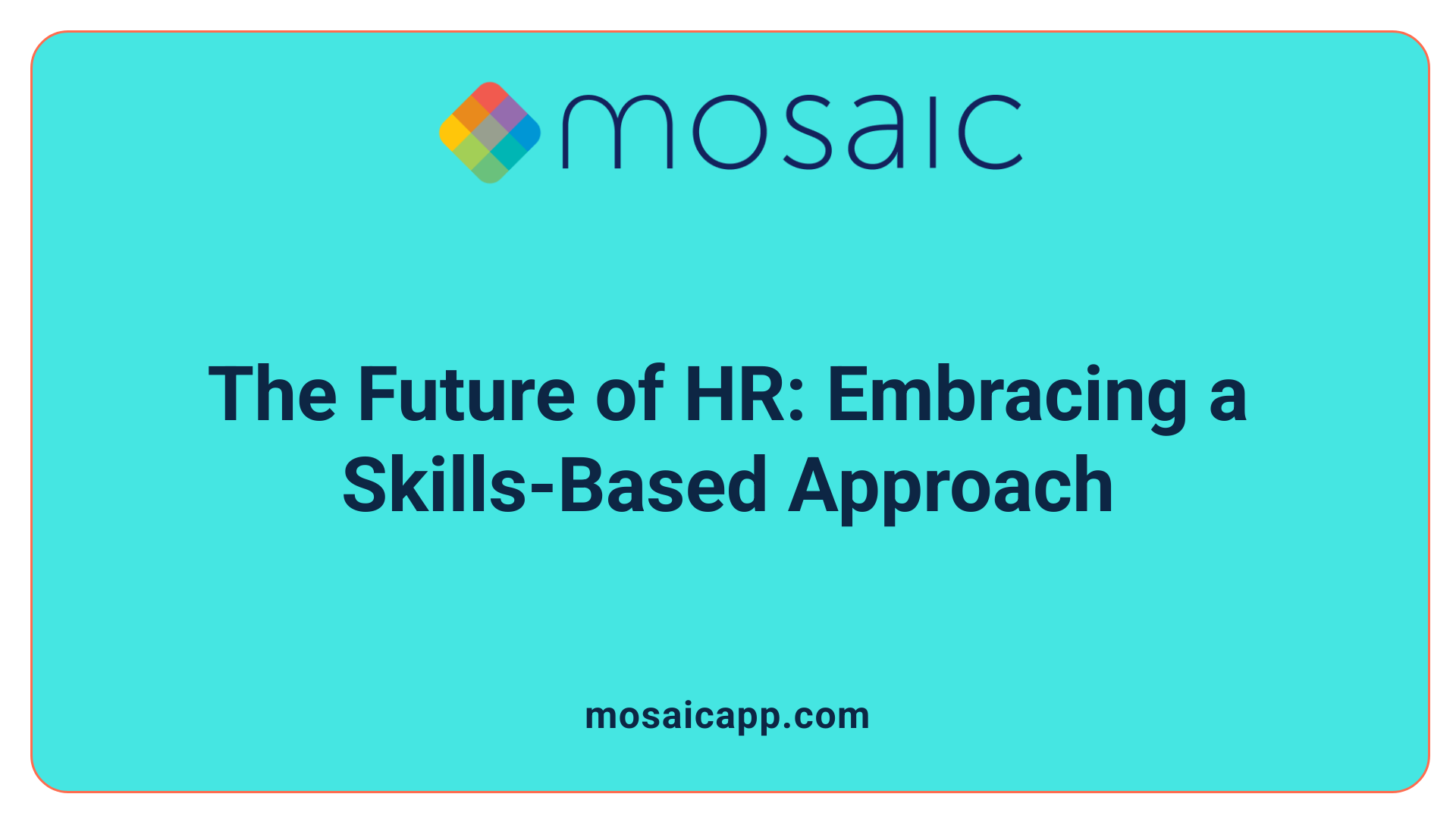The Future of HR: Embracing a Skills-Based Approach
