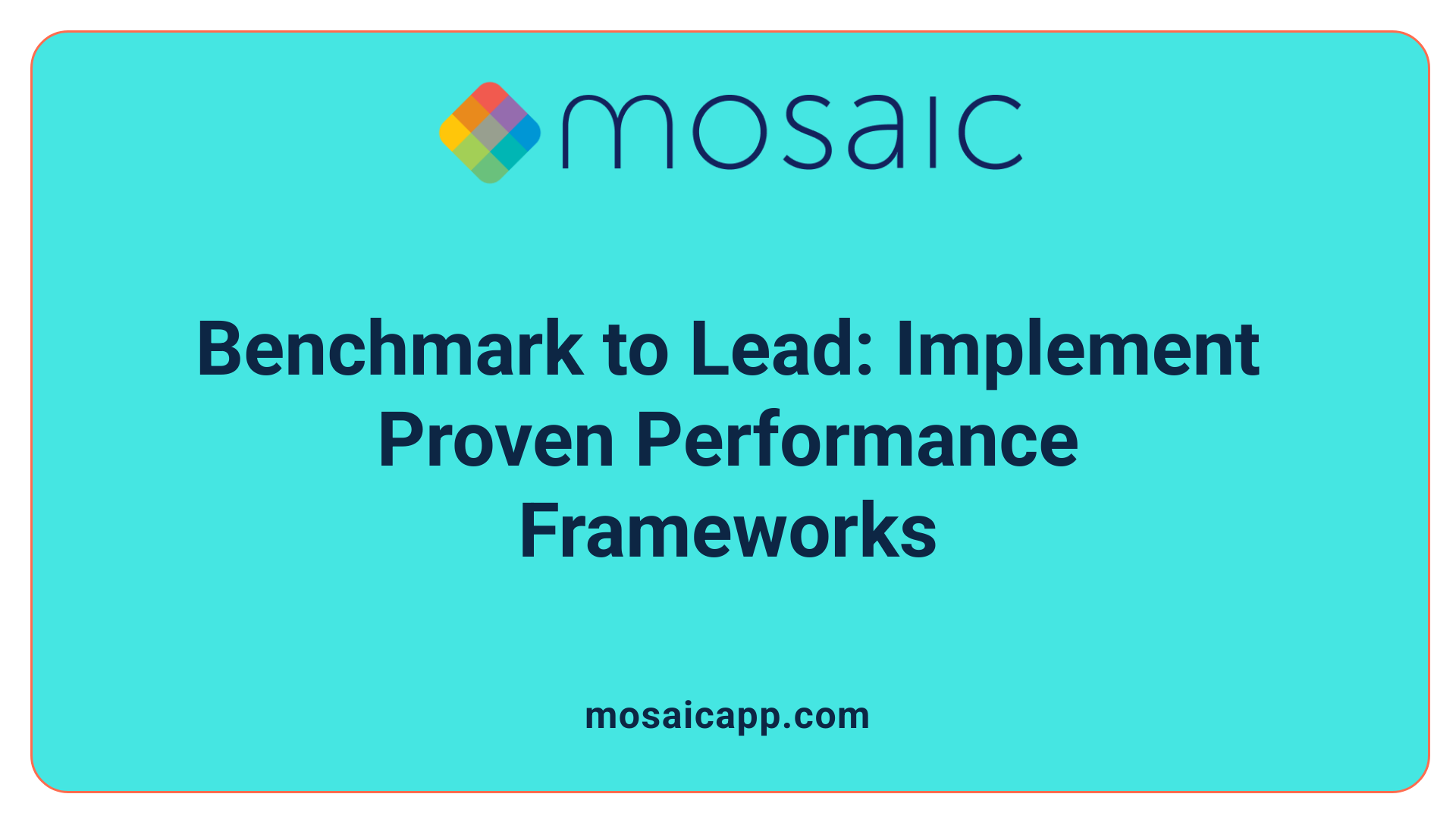 Benchmark to Lead: Implement Proven Performance Frameworks