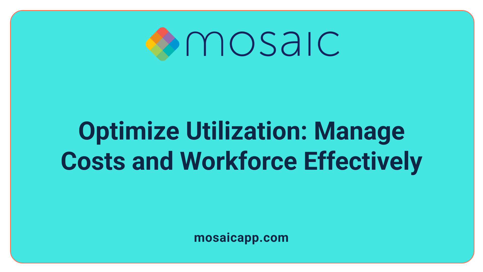 Optimize Utilization: Manage Costs and Workforce Effectively