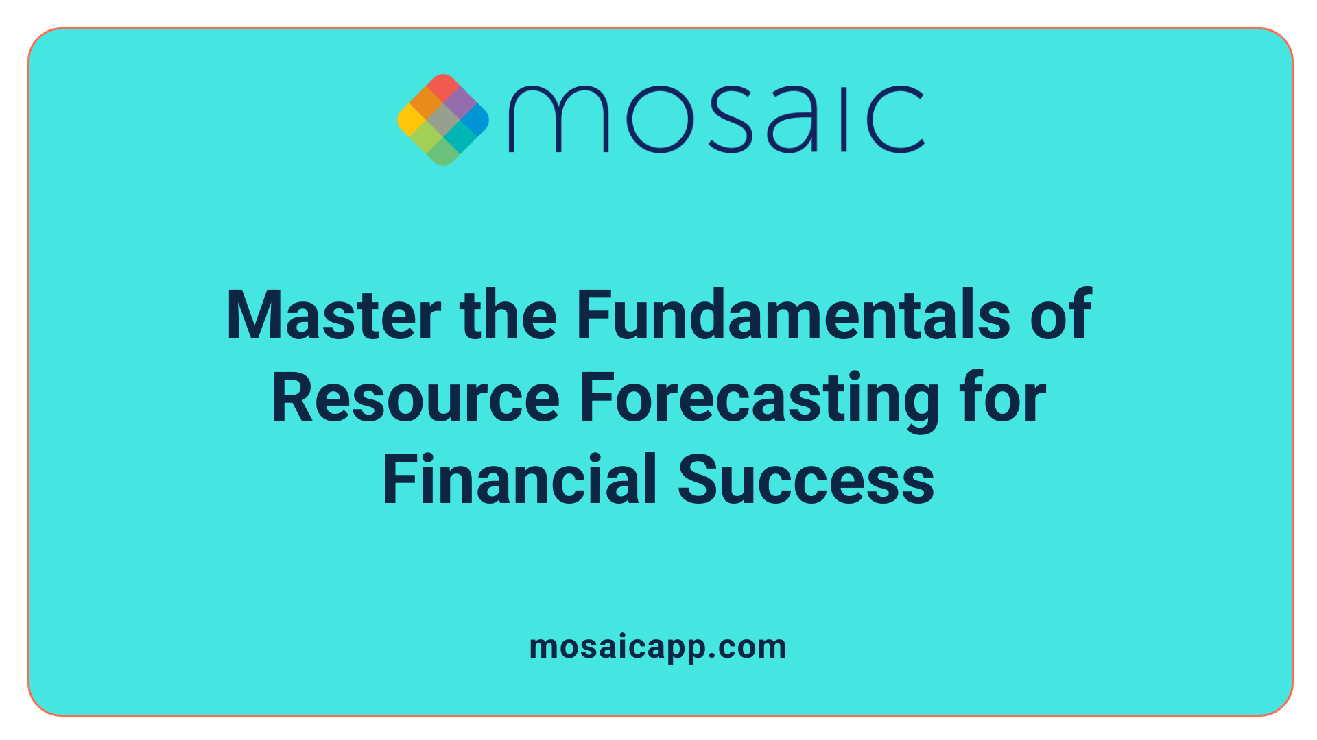 Master the Fundamentals of Resource Forecasting for Financial Success