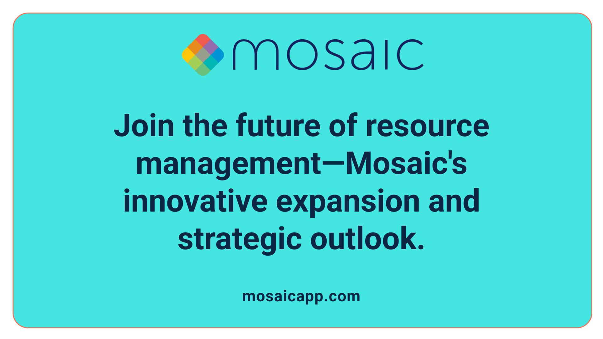 Join the future of resource management—Mosaic's innovative expansion and strategic outlook.