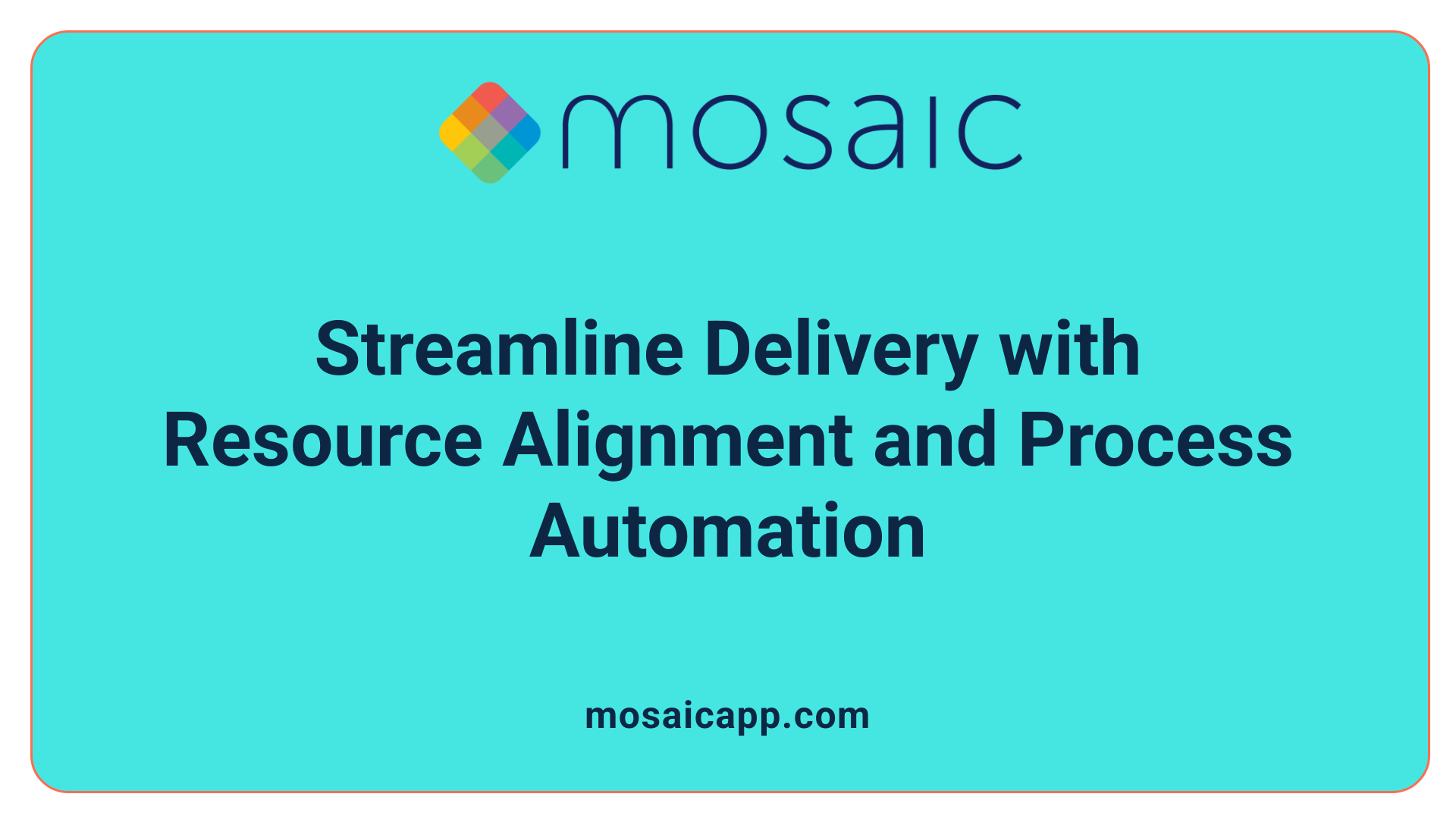 Streamline Delivery with Resource Alignment and Process Automation