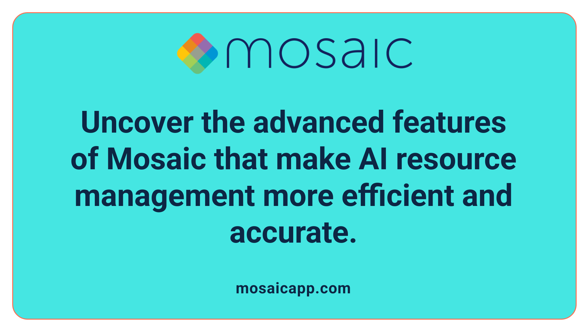 Uncover the advanced features of Mosaic that make AI resource management more efficient and accurate.