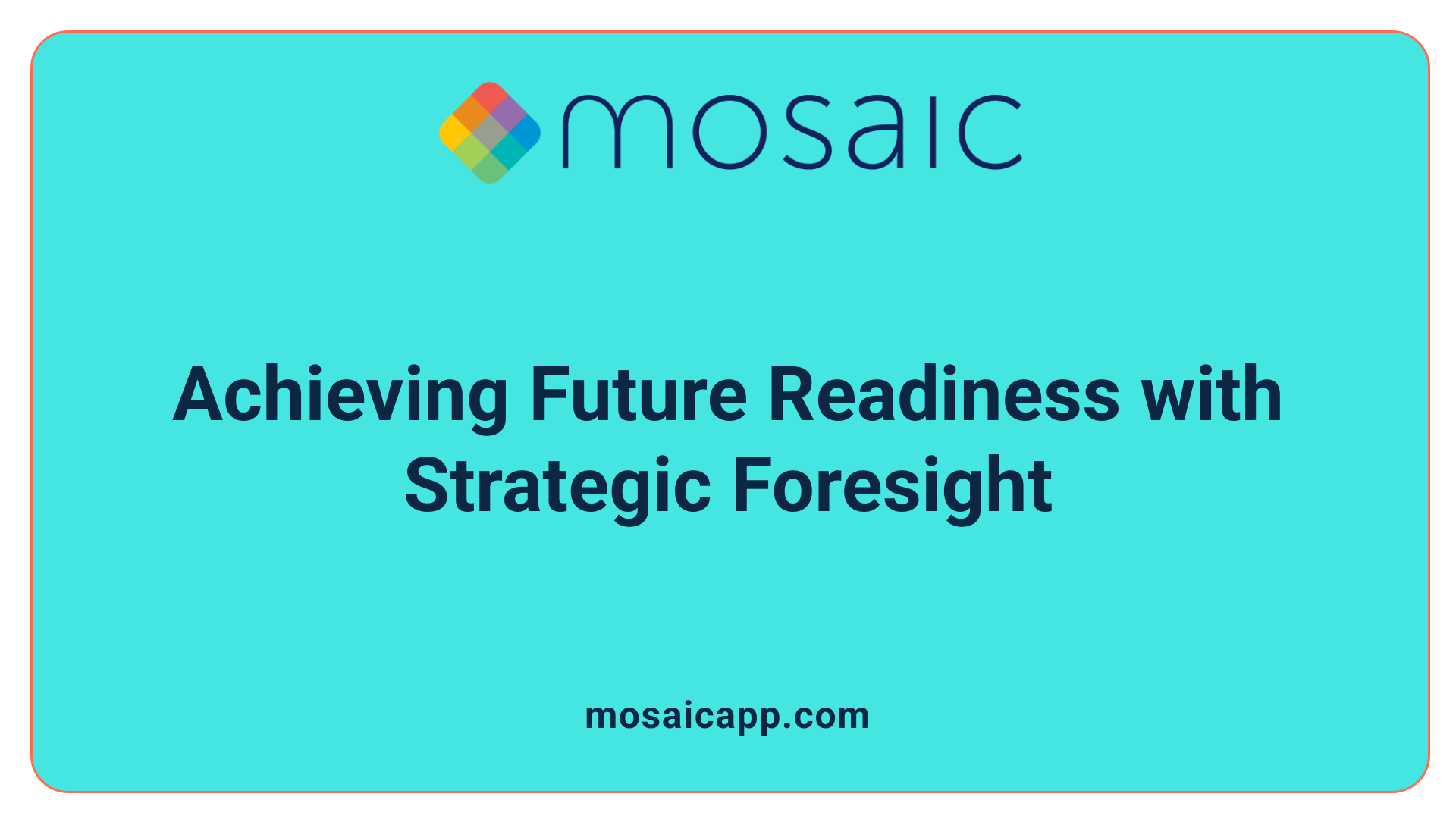 Achieving Future Readiness with Strategic Foresight