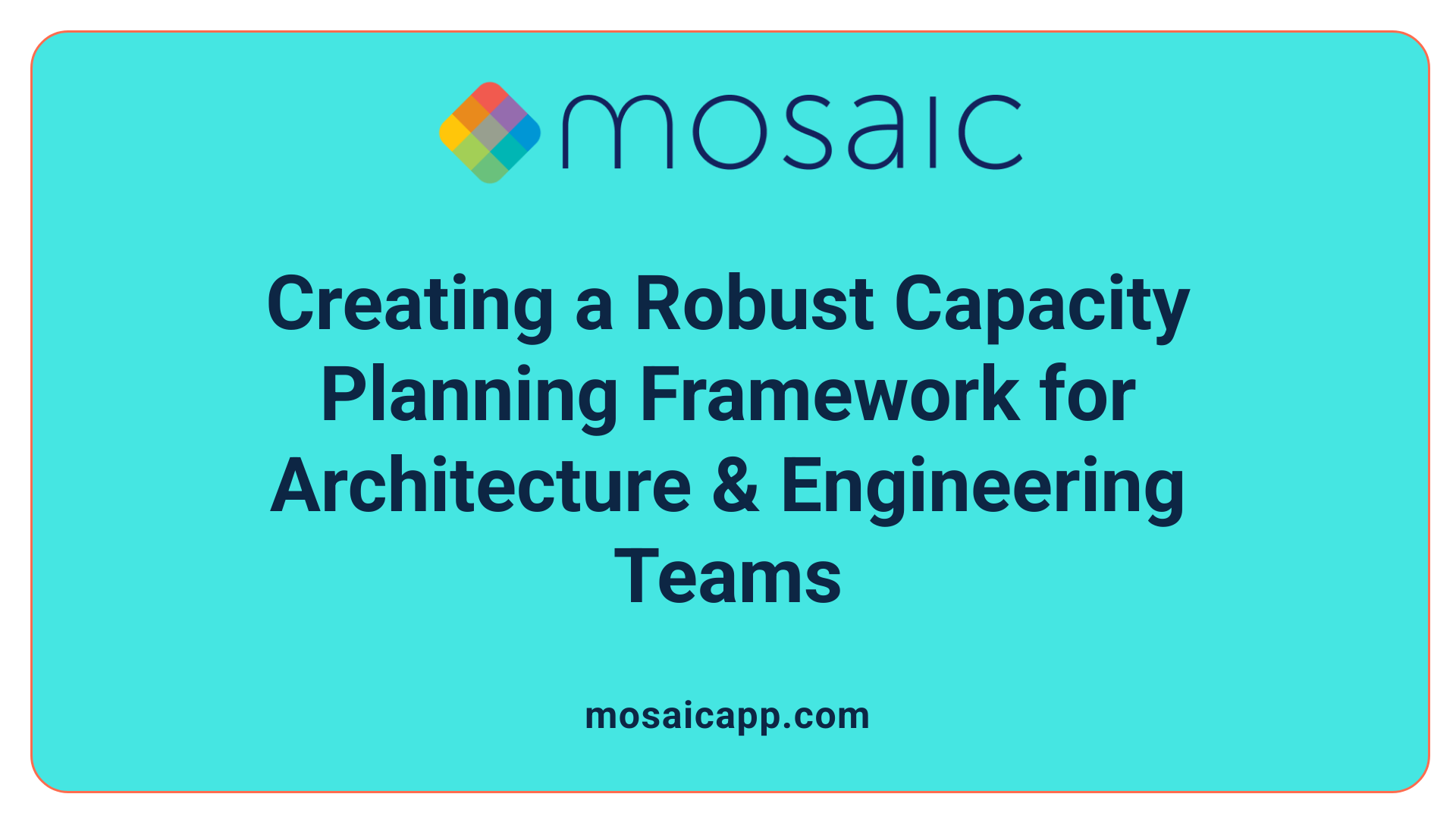 Creating a Robust Capacity Planning Framework for Architecture & Engineering Teams