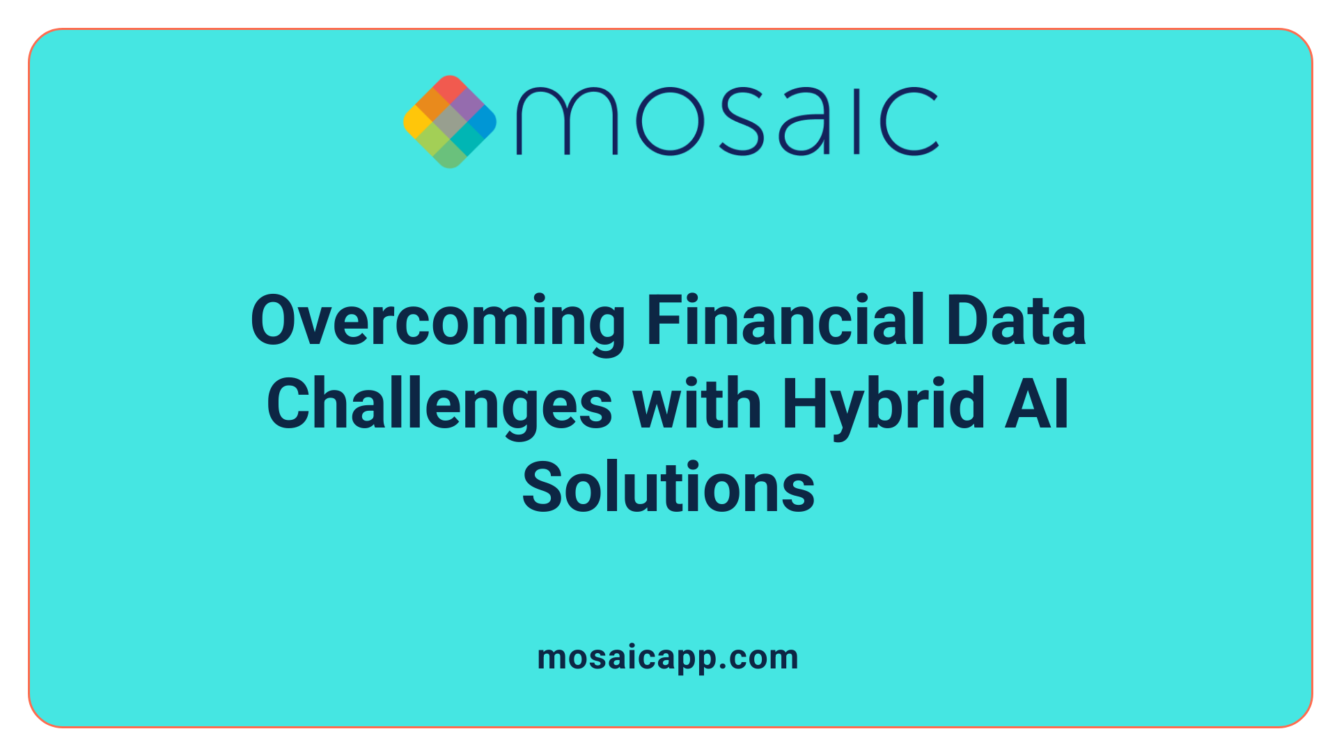 Overcoming Financial Data Challenges with Hybrid AI Solutions