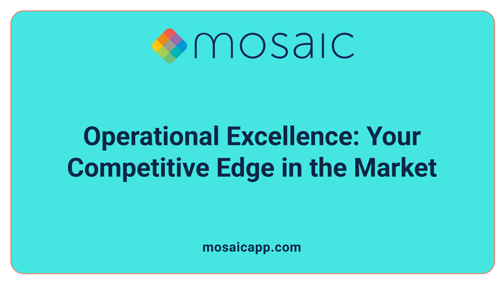Operational Excellence: Your Competitive Edge in the Market