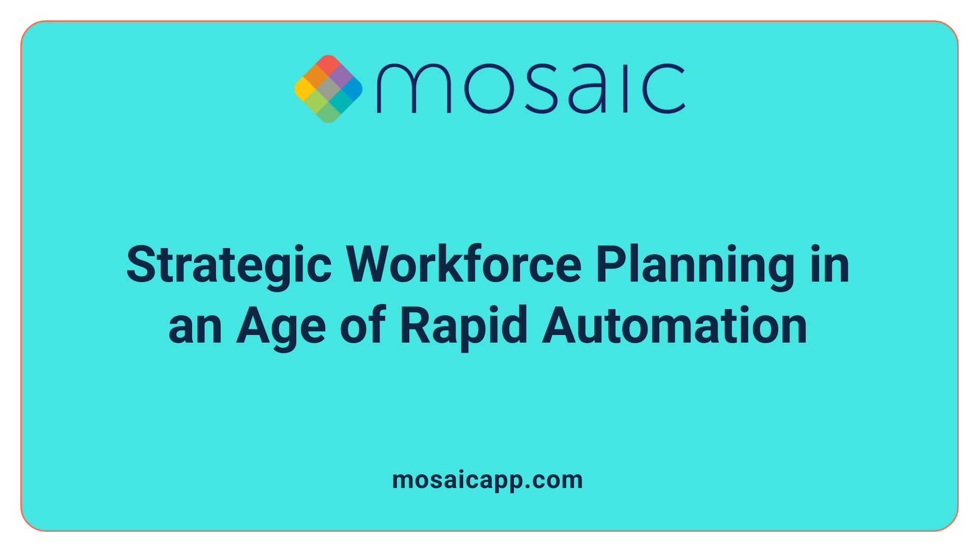 Strategic Workforce Planning in an Age of Rapid Automation