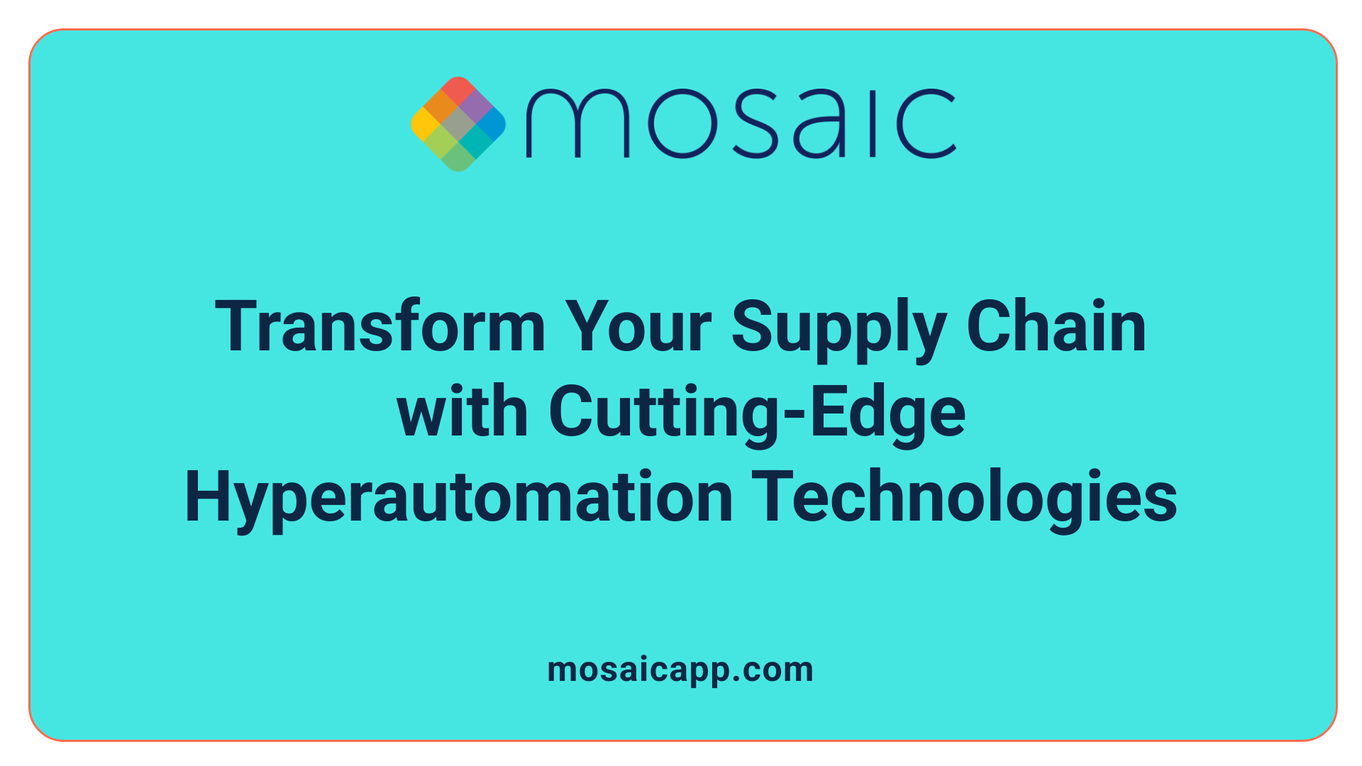 Transform Your Supply Chain with Cutting-Edge Hyperautomation Technologies