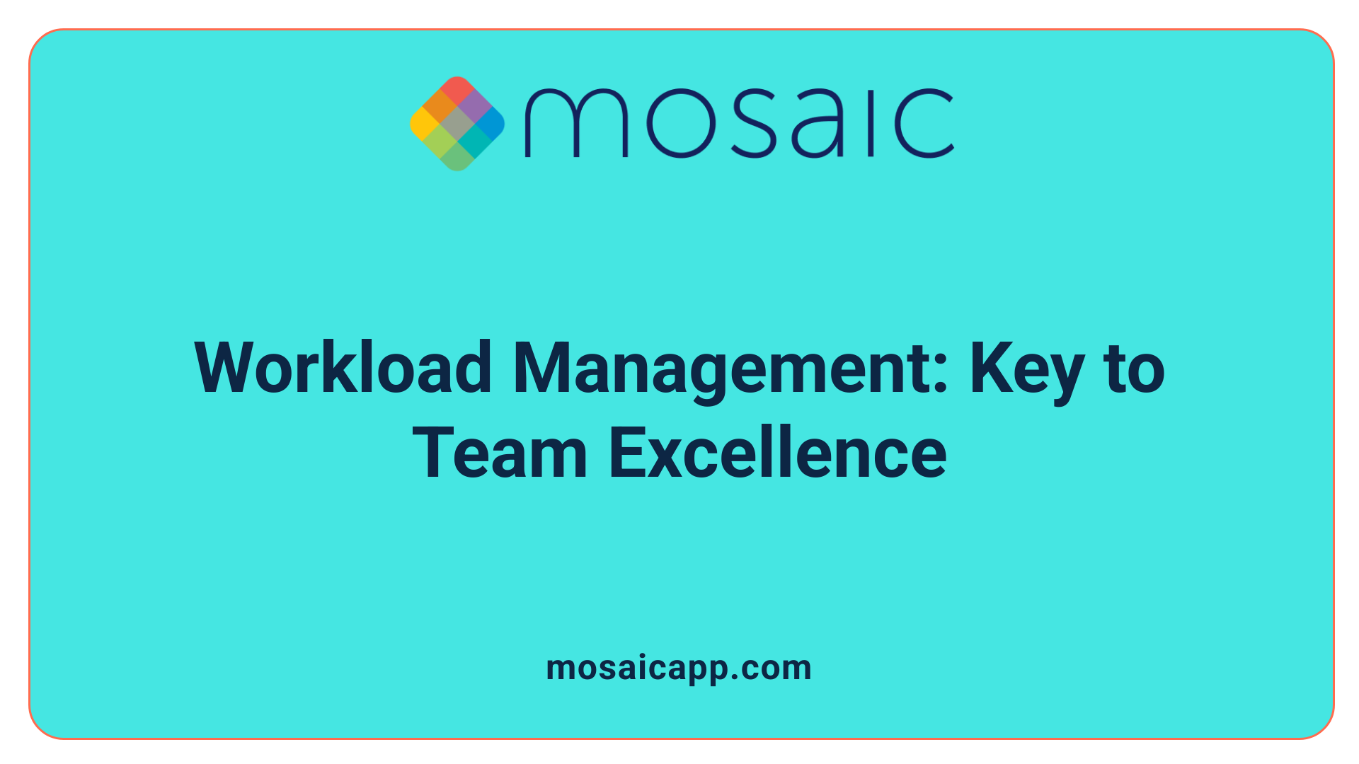 Workload Management: Key to Team Excellence