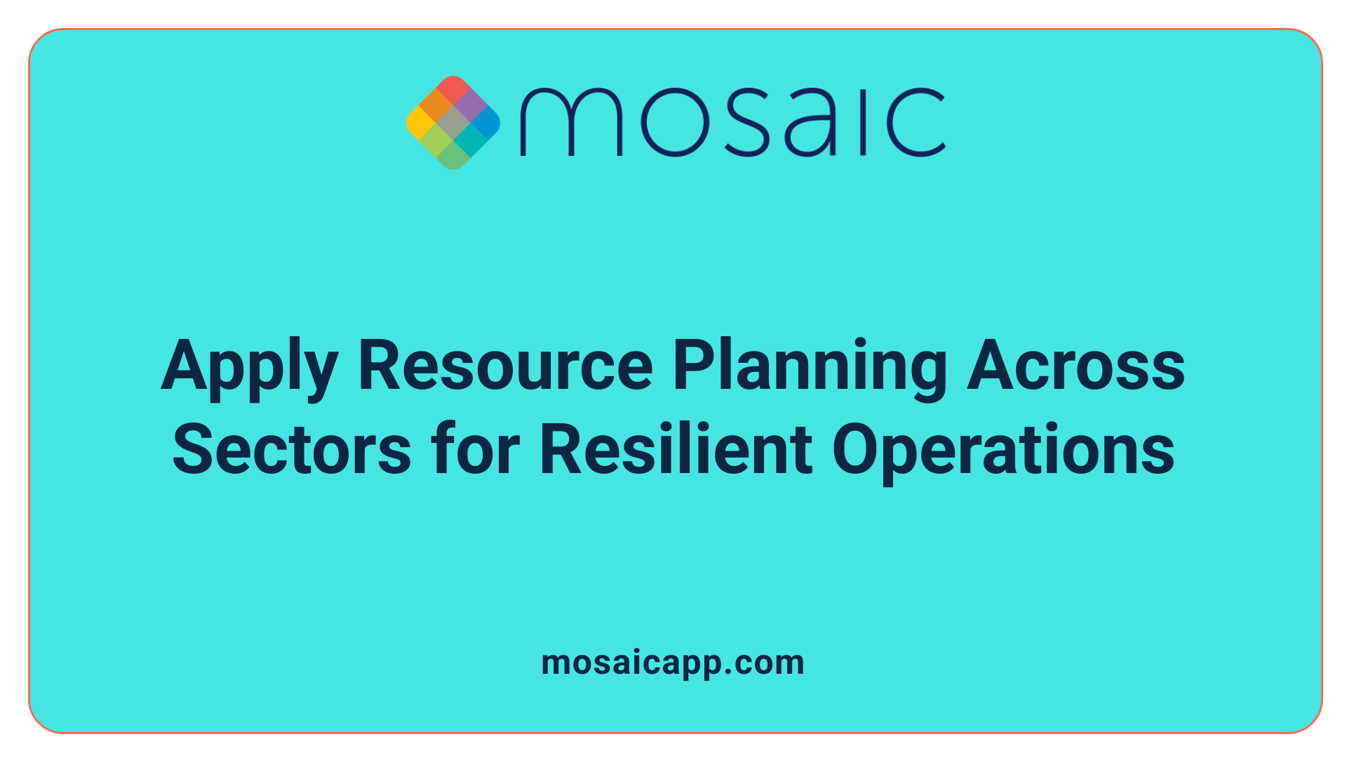 Apply Resource Planning Across Sectors for Resilient Operations