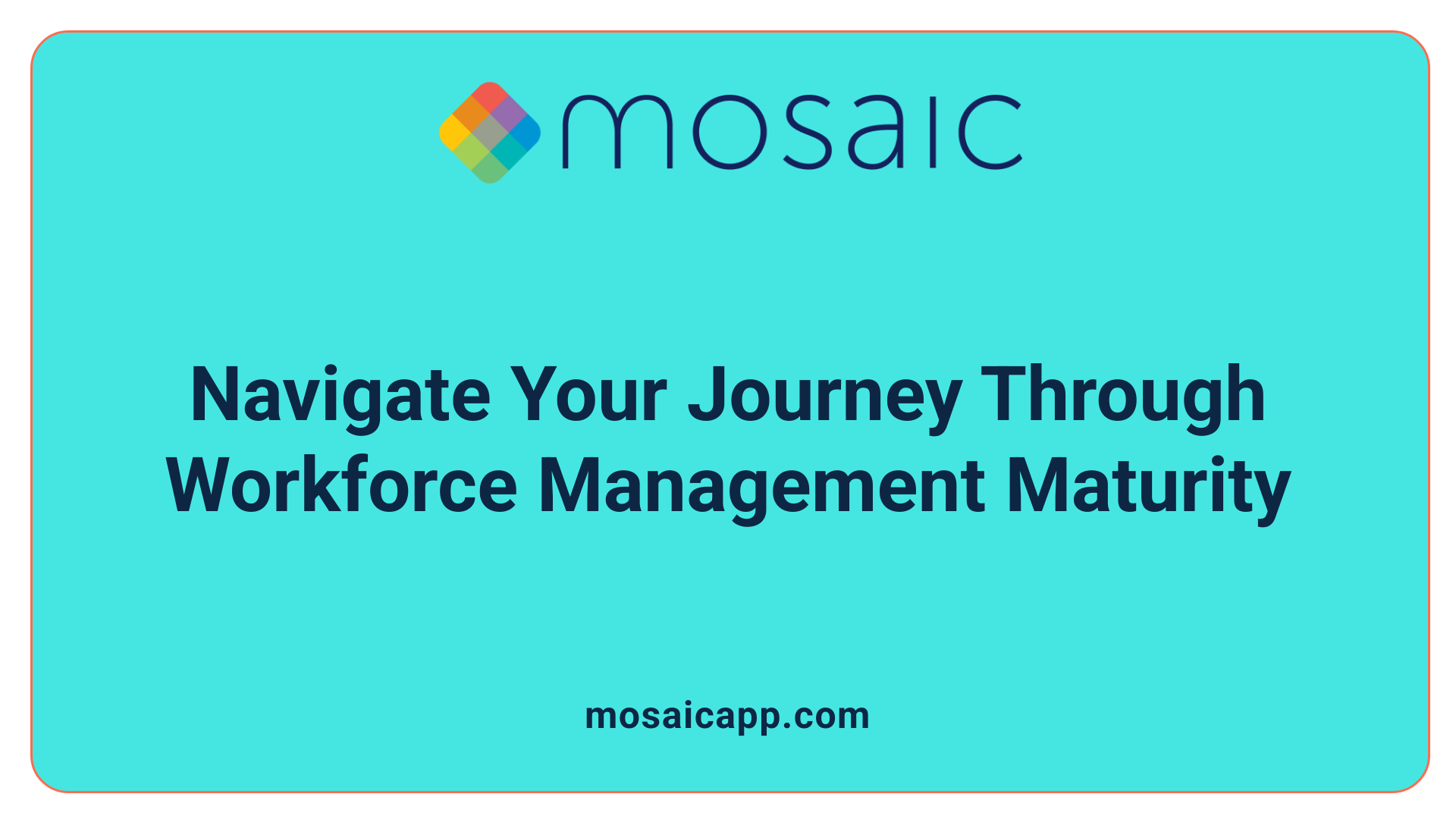 Navigate Your Journey Through Workforce Management Maturity