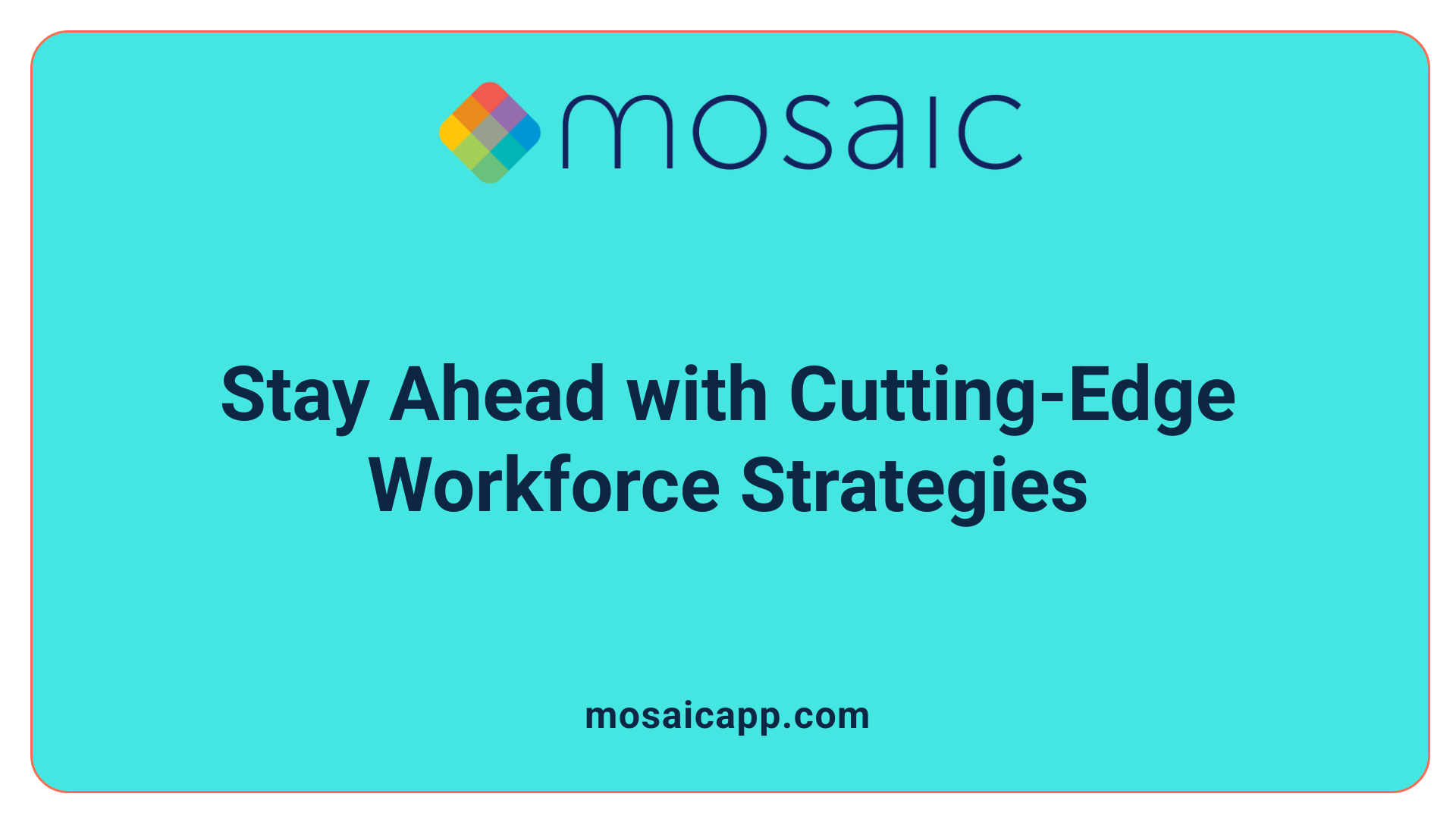 Stay Ahead with Cutting-Edge Workforce Strategies