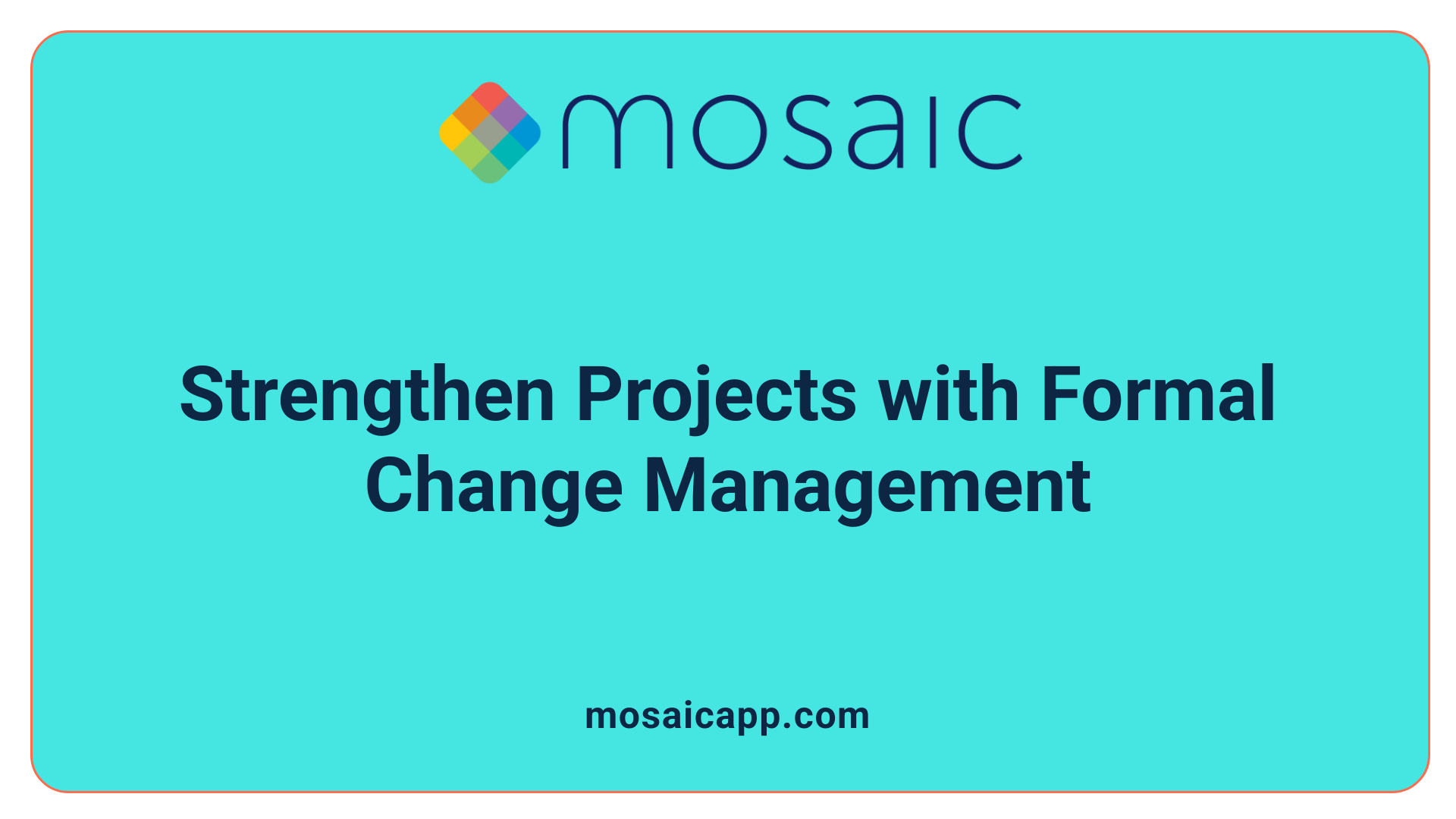 Strengthen Projects with Formal Change Management