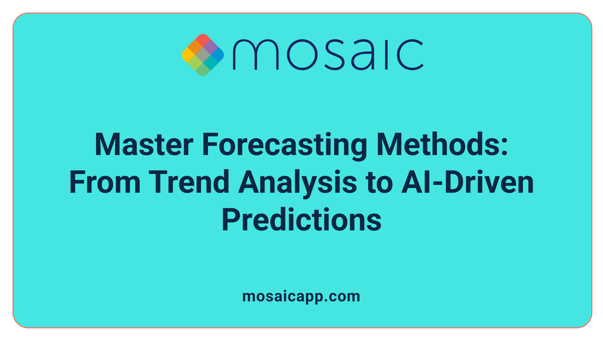 Master Forecasting Methods: From Trend Analysis to AI-Driven Predictions
