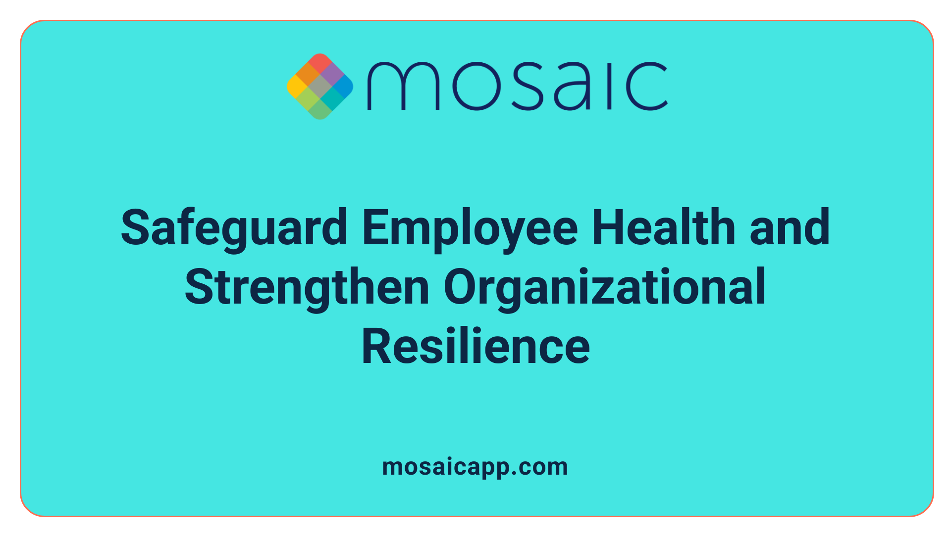 Safeguard Employee Health and Strengthen Organizational Resilience