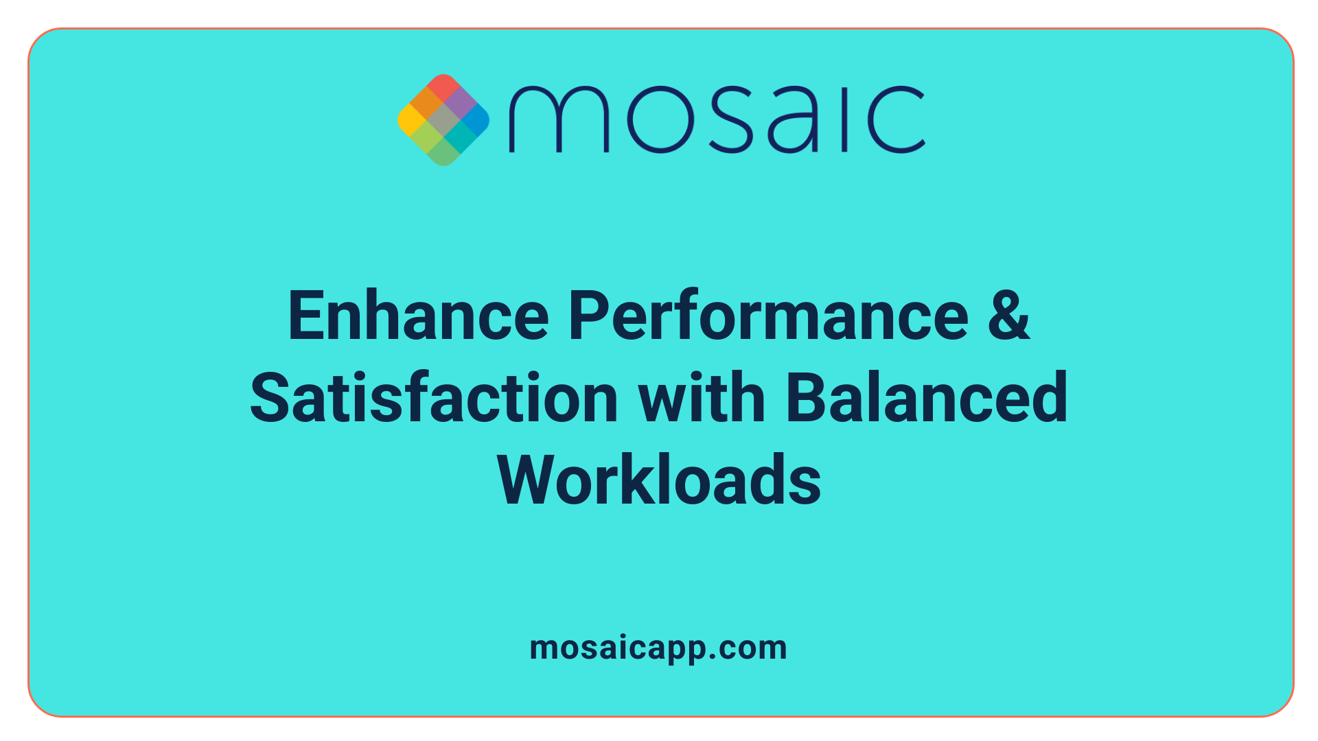 Enhance Performance &amp; Satisfaction with Balanced Workloads