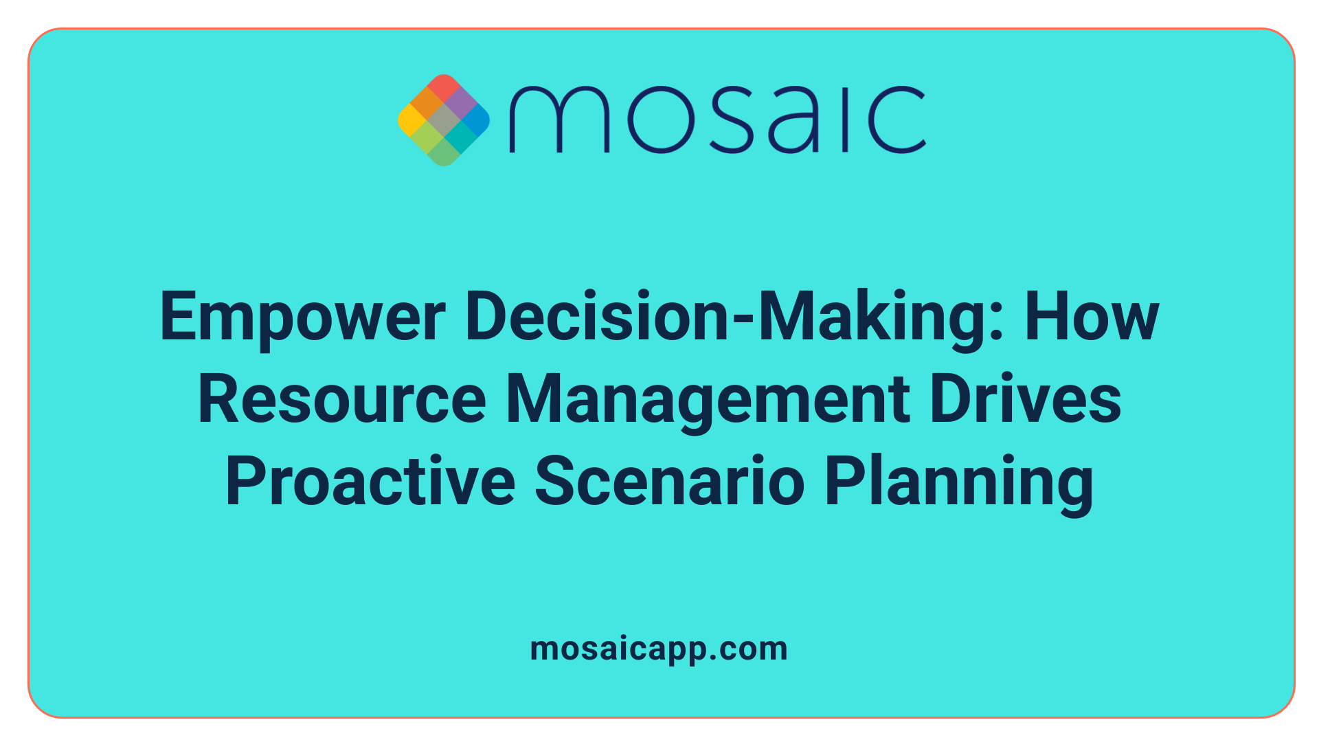 Empower Decision-Making: How Resource Management Drives Proactive Scenario Planning