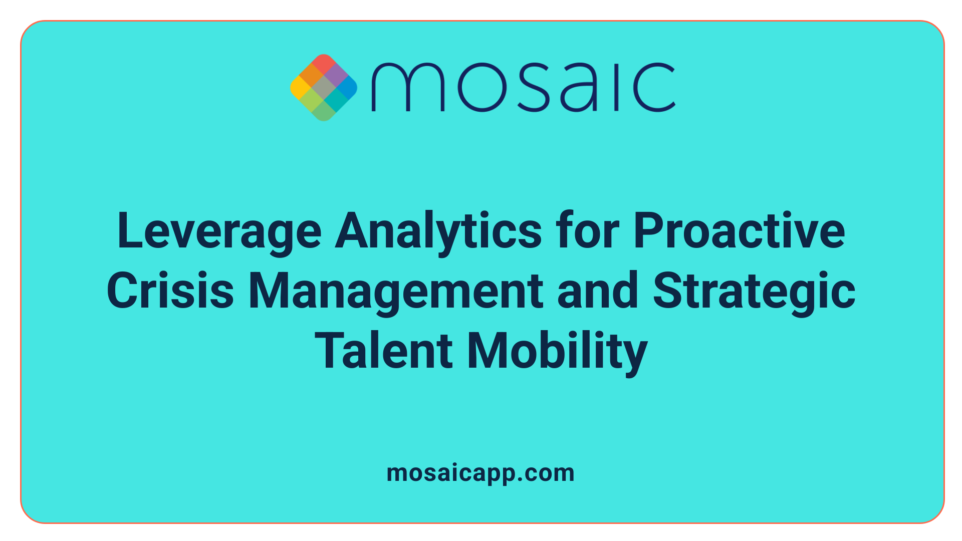 Leverage Analytics for Proactive Crisis Management and Strategic Talent Mobility