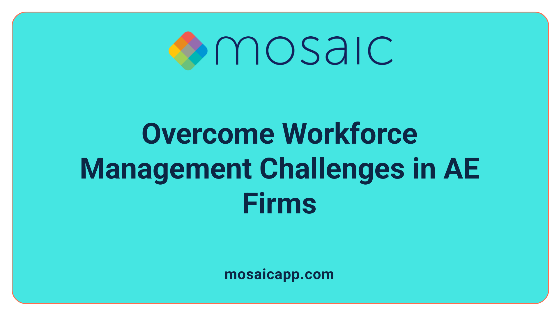 Overcome Workforce Management Challenges in AE Firms
