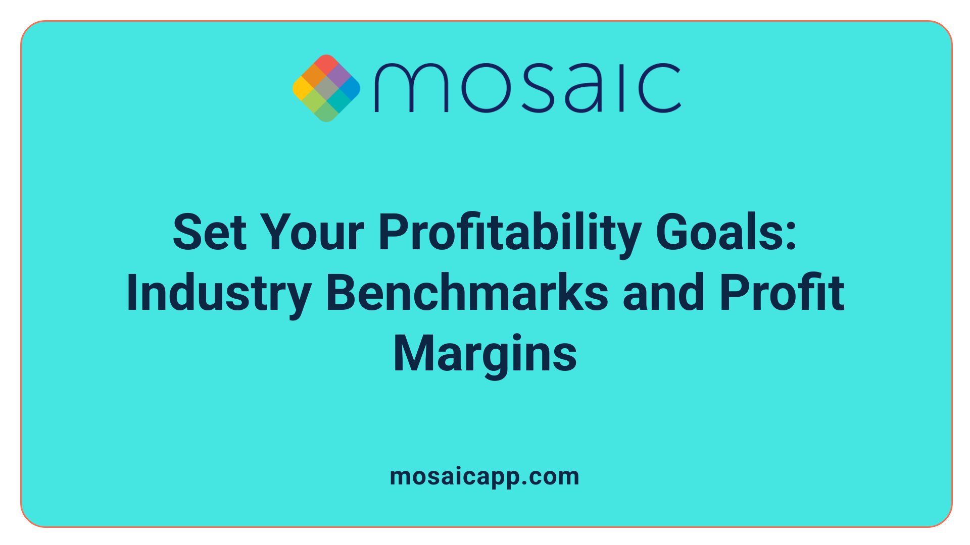 Set Your Profitability Goals: Industry Benchmarks and Profit Margins