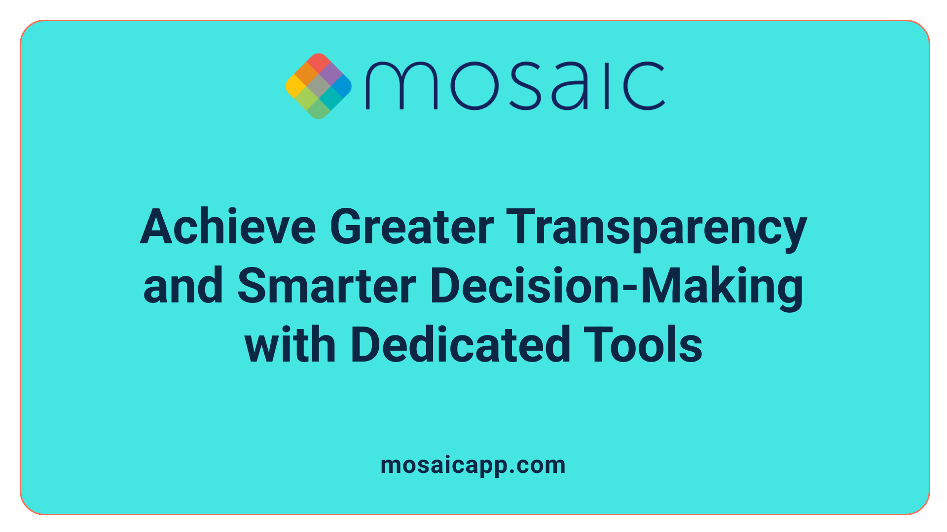 Achieve Greater Transparency and Smarter Decision-Making with Dedicated Tools