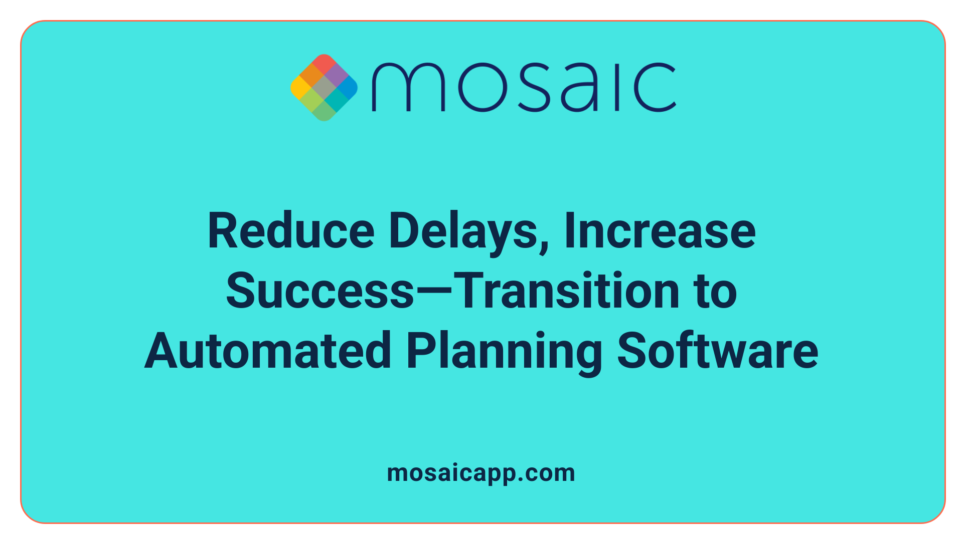 Reduce Delays, Increase Success—Transition to Automated Planning Software