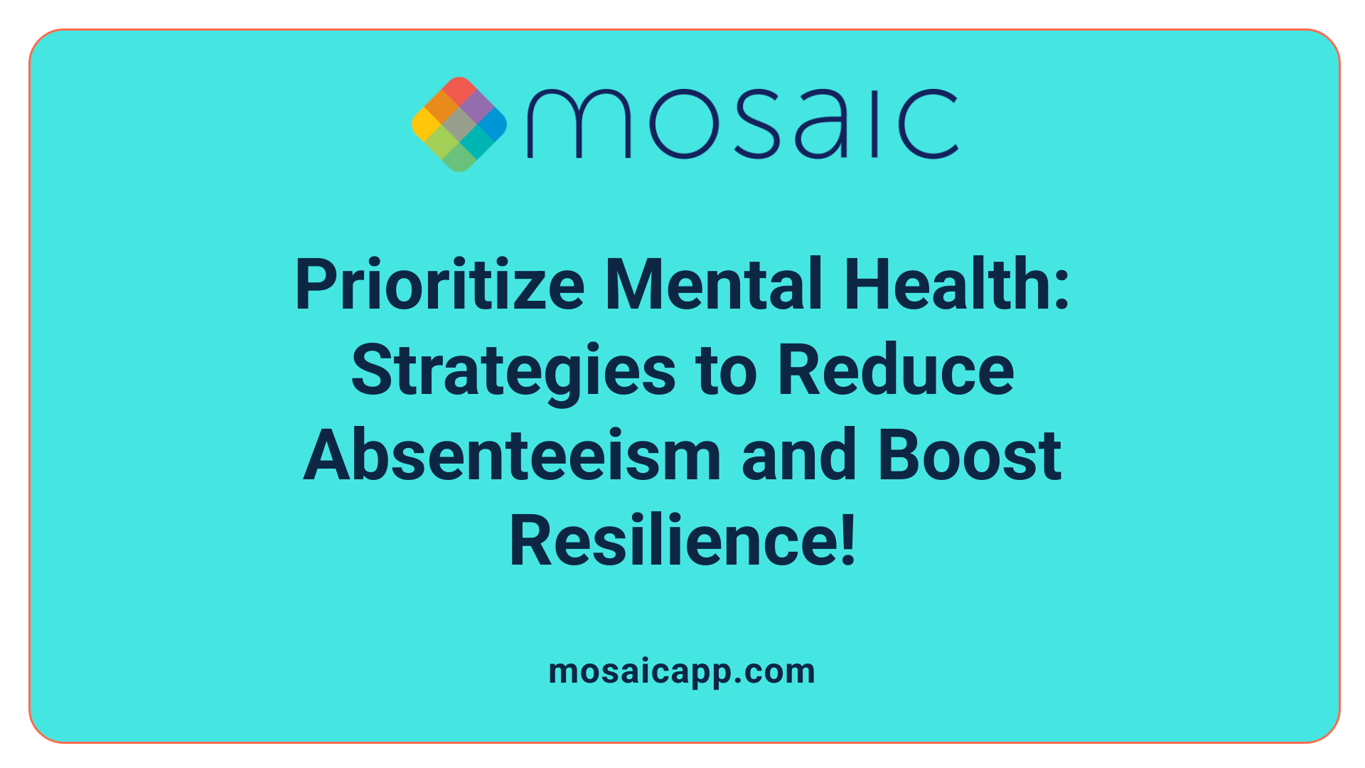 Prioritize Mental Health: Strategies to Reduce Absenteeism and Boost Resilience! 