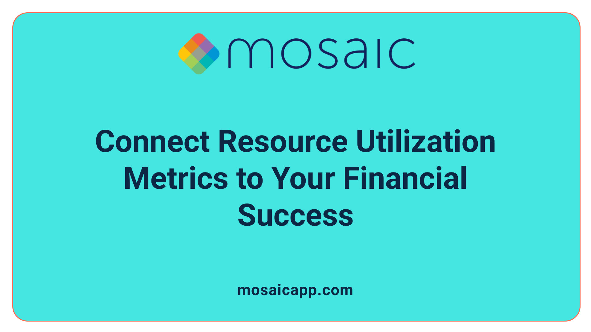 Connect Resource Utilization Metrics to Your Financial Success