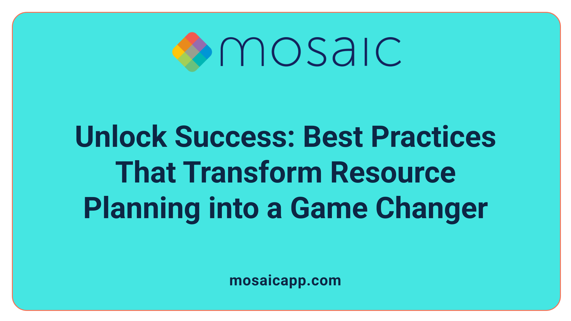 Unlock Success: Best Practices That Transform Resource Planning into a Game Changer