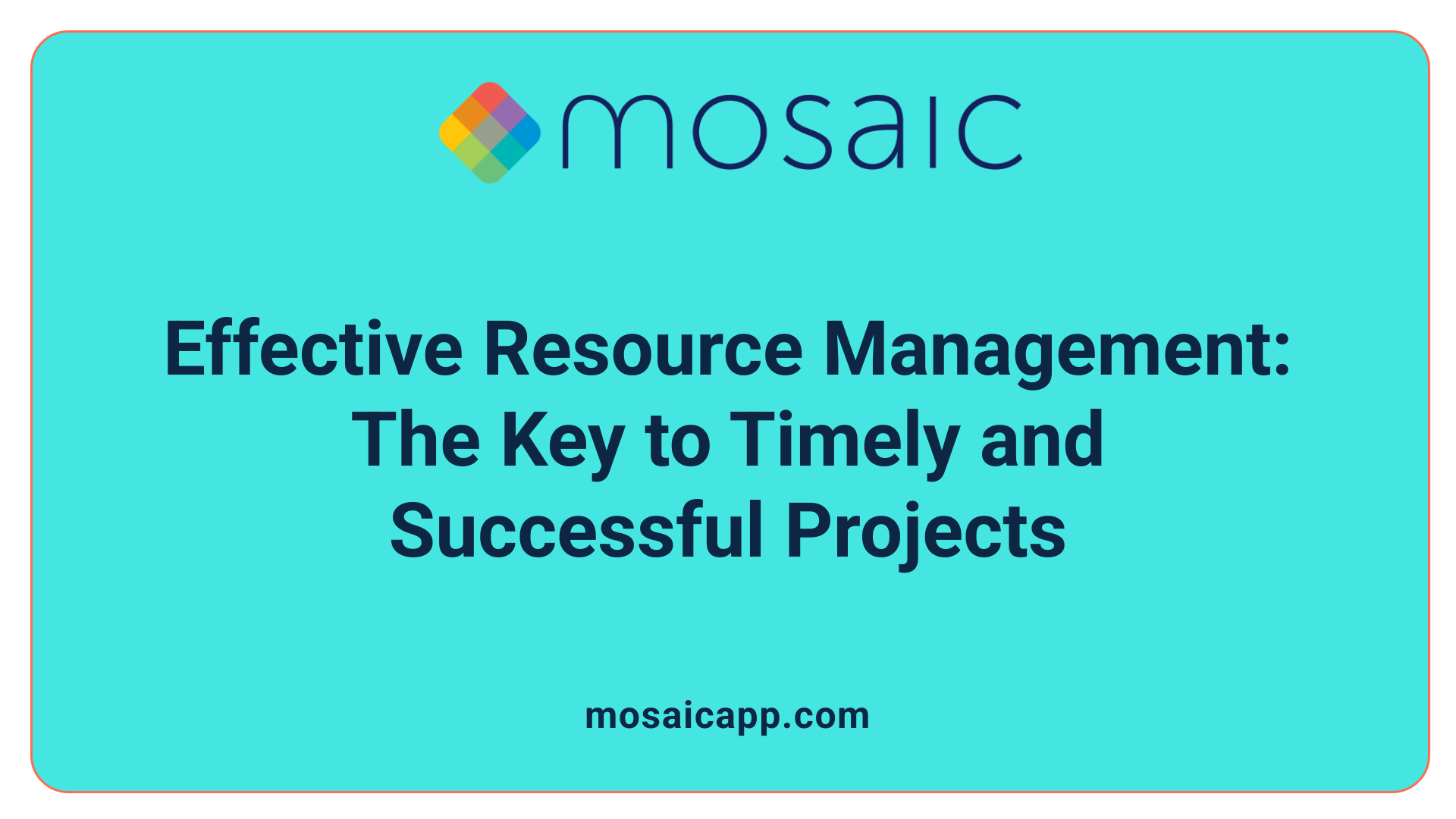 Effective Resource Management: The Key to Timely and Successful Projects