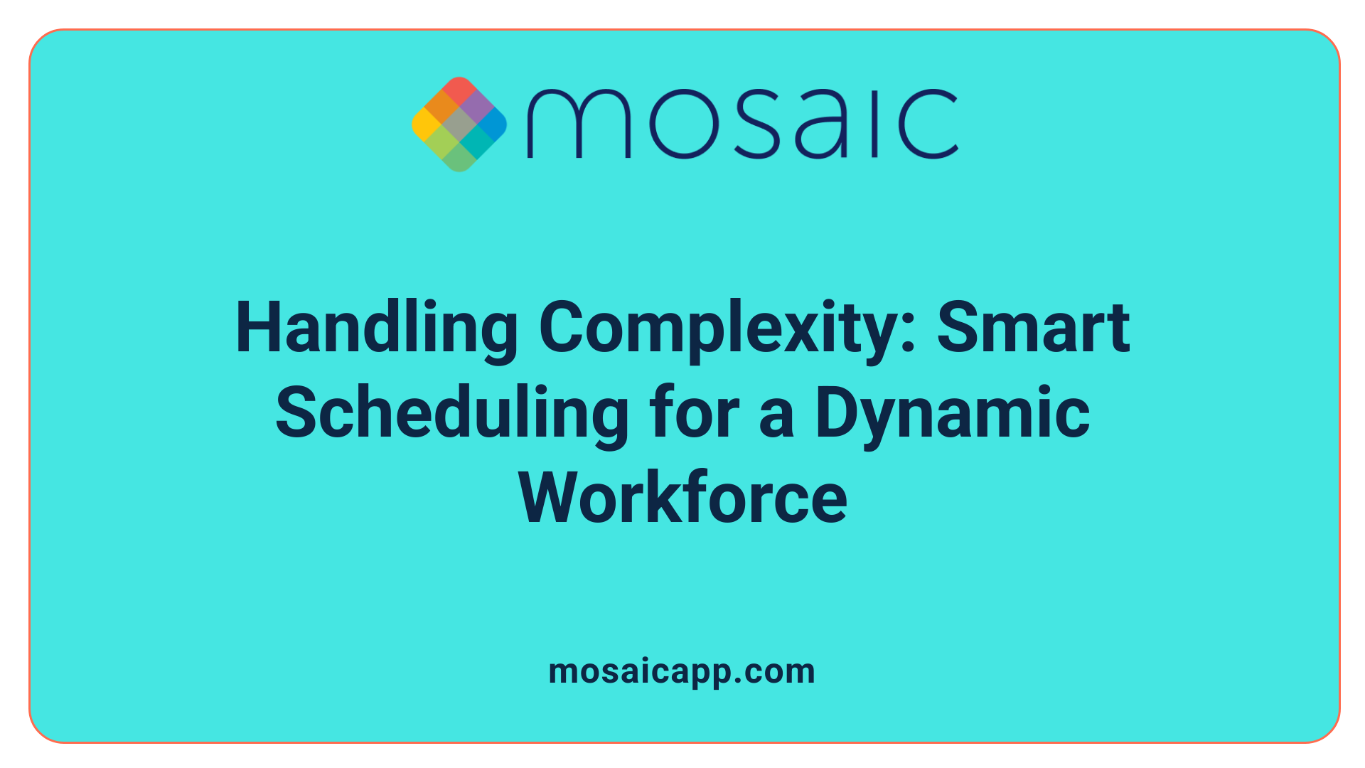 Handling Complexity: Smart Scheduling for a Dynamic Workforce