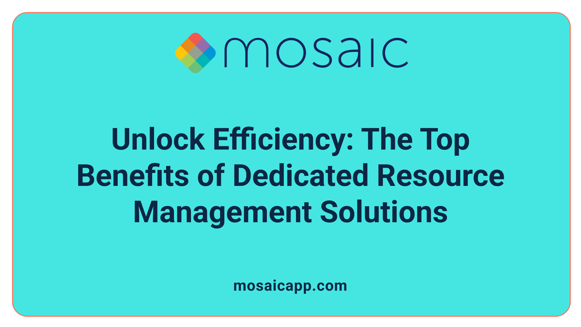 Unlock Efficiency: The Top Benefits of Dedicated Resource Management Solutions