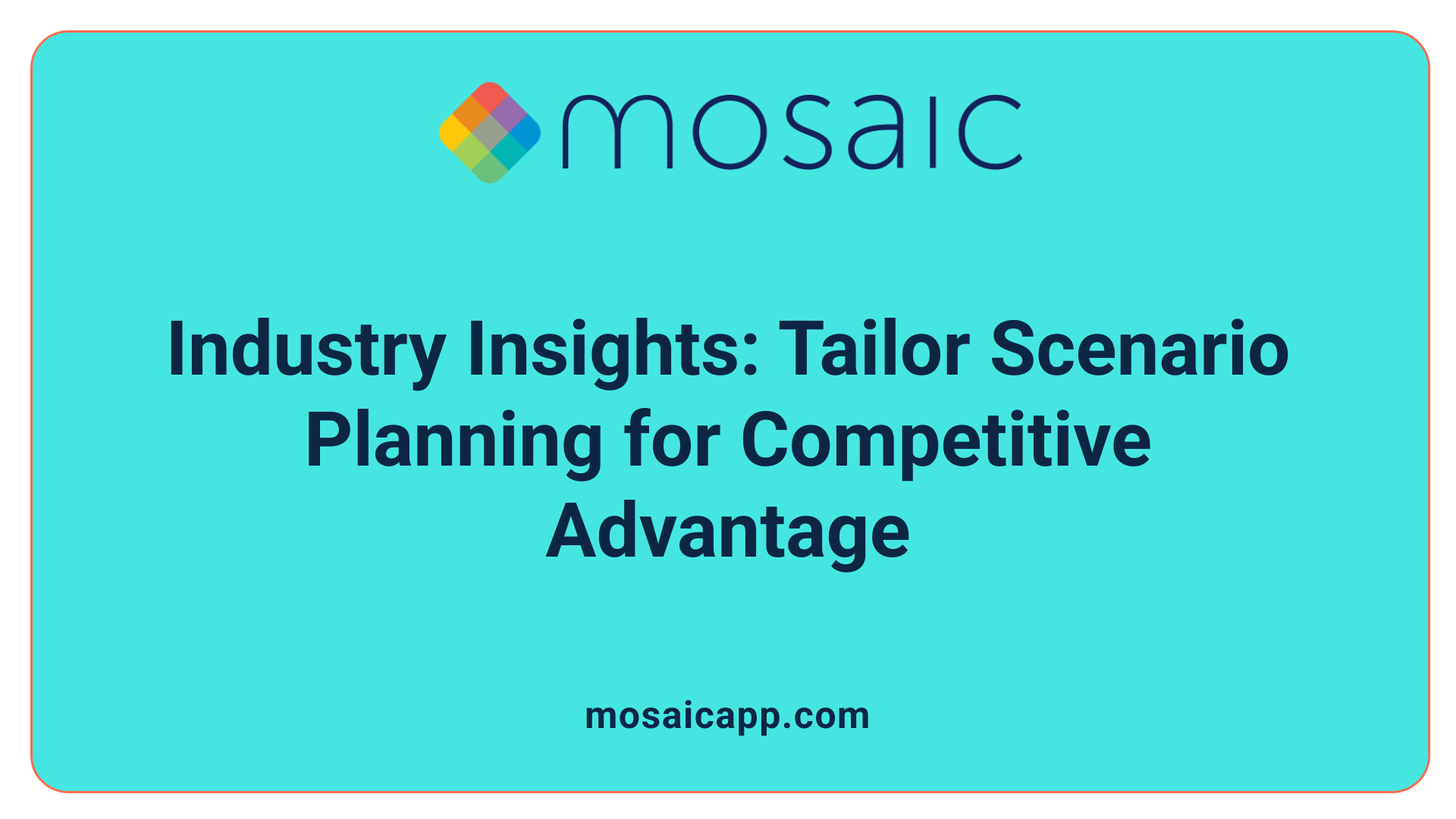 Industry Insights: Tailor Scenario Planning for Competitive Advantage