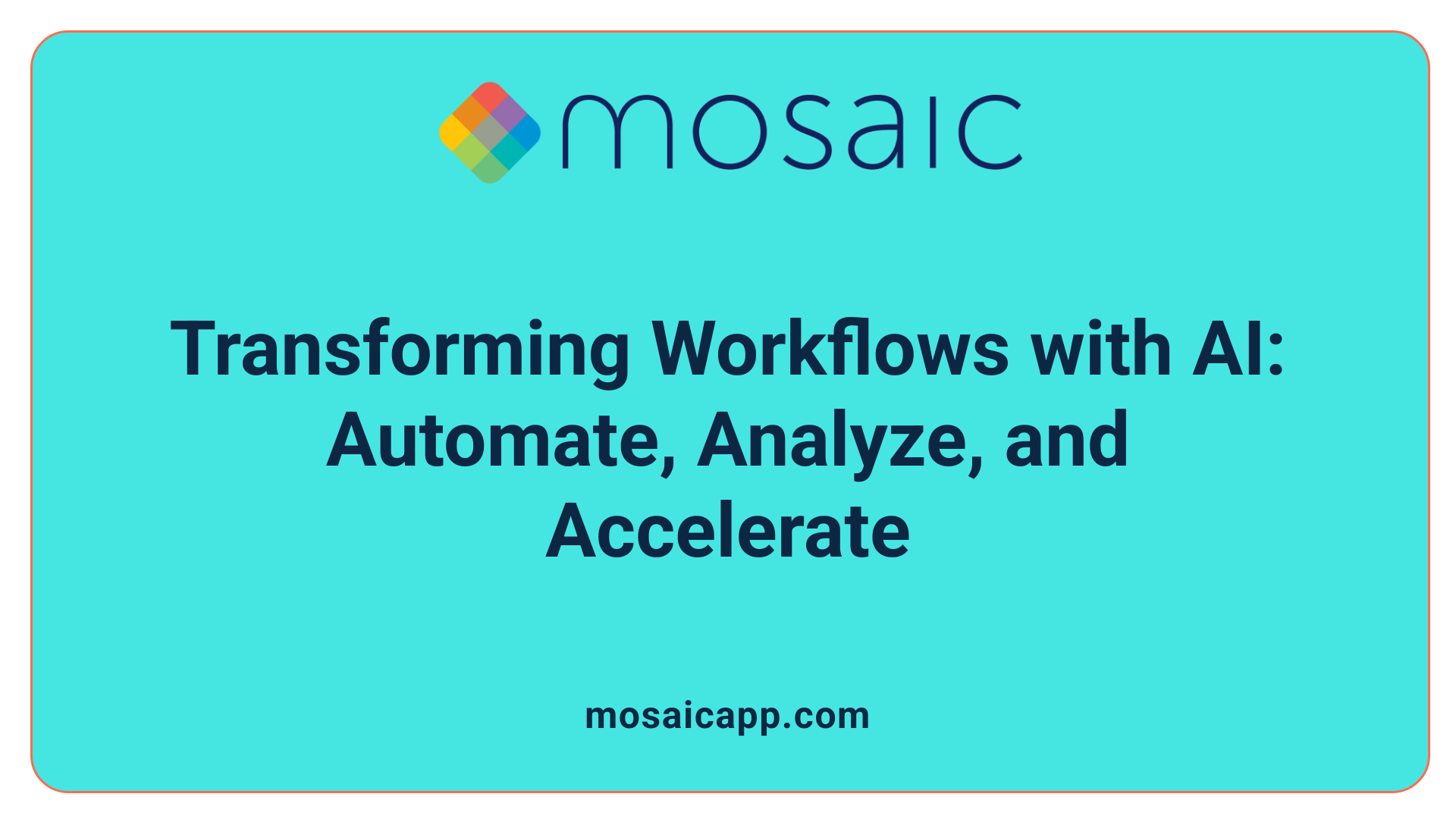 Transforming Workflows with AI: Automate, Analyze, and Accelerate