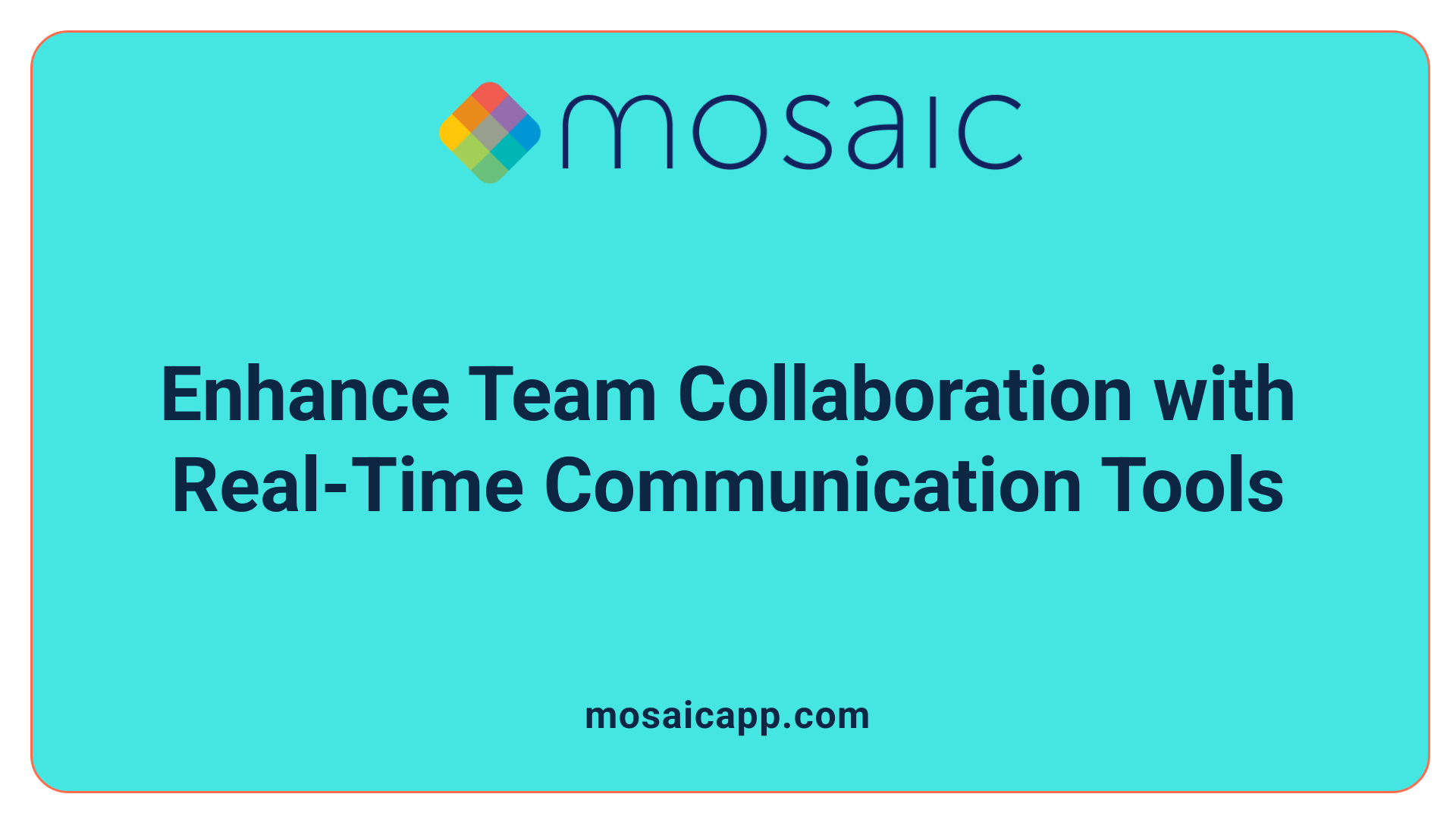 Enhance Team Collaboration with Real-Time Communication Tools