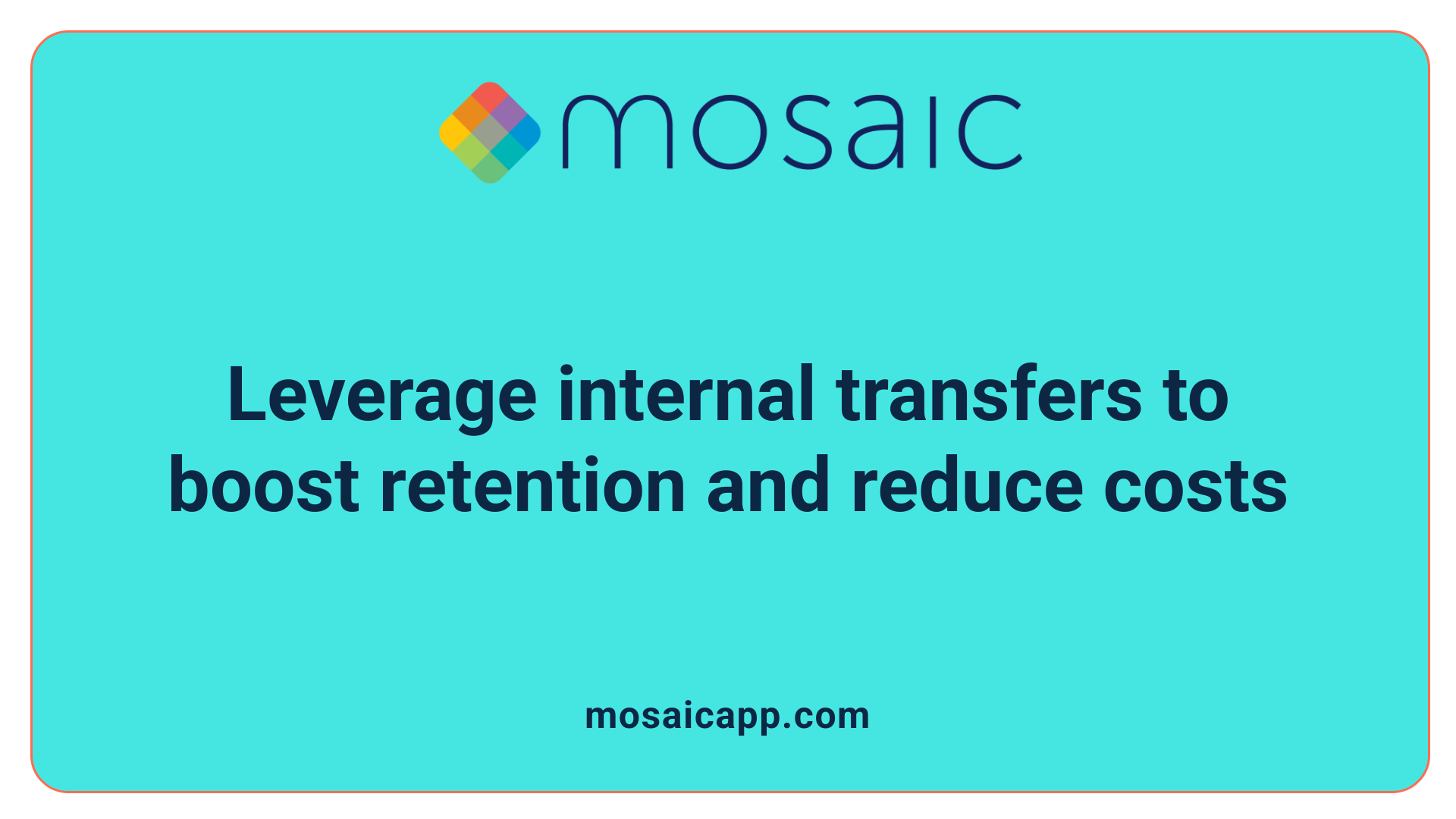 Leverage internal transfers to boost retention and reduce costs