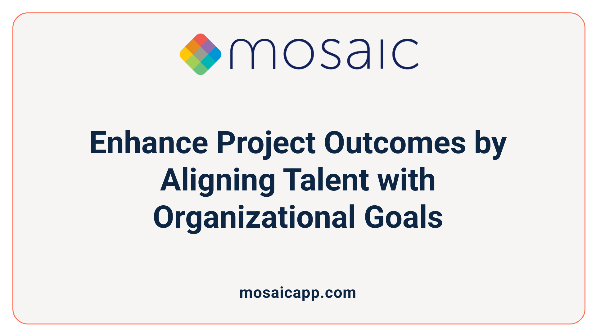 Enhance Project Outcomes by Aligning Talent with Organizational Goals