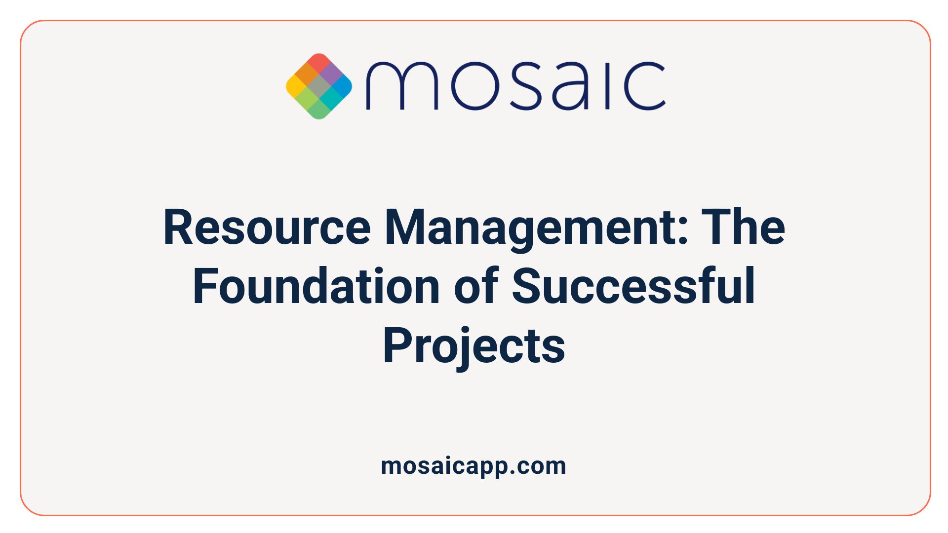 Resource Management: The Foundation of Successful Projects